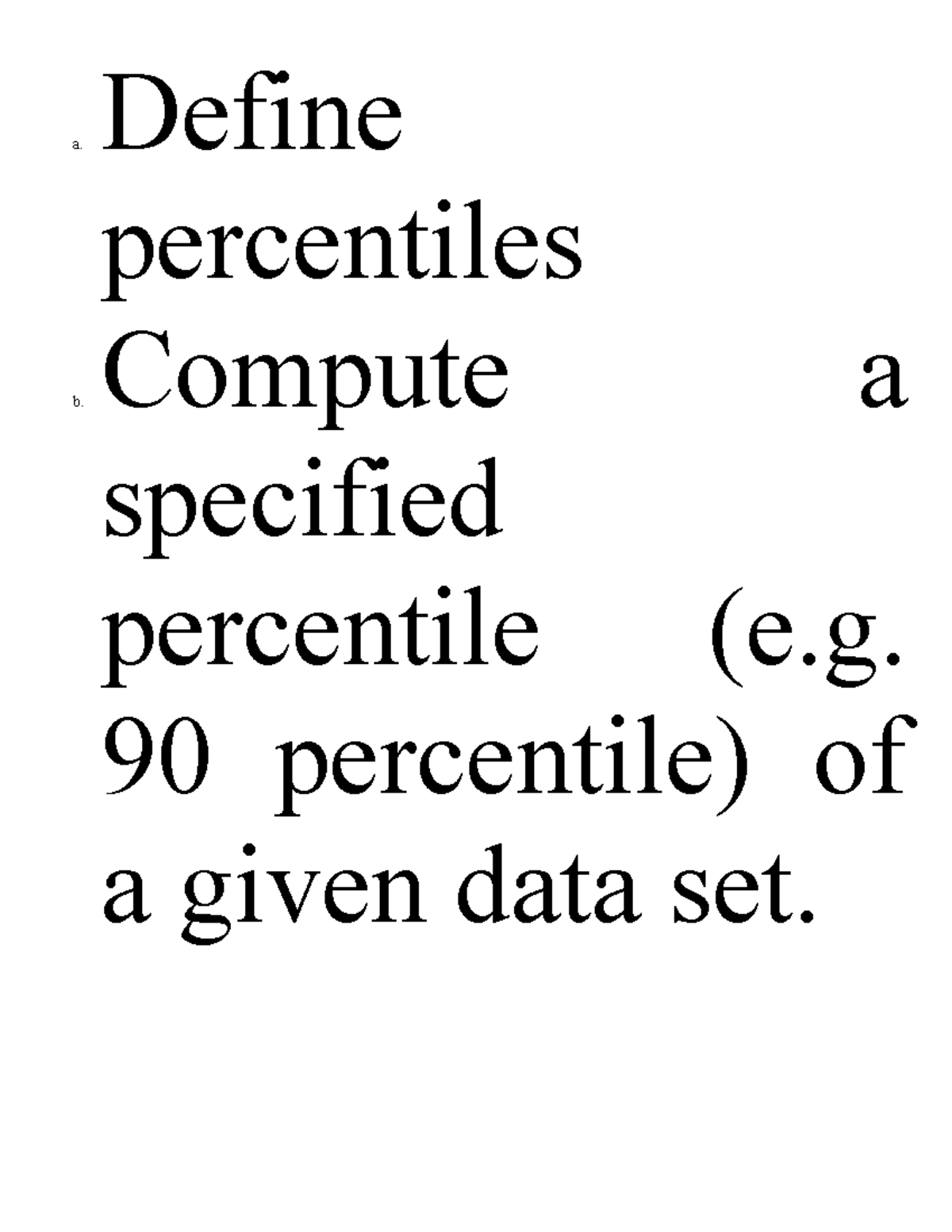 Define percentiles - math - a. Define percentiles b. Compute a ...