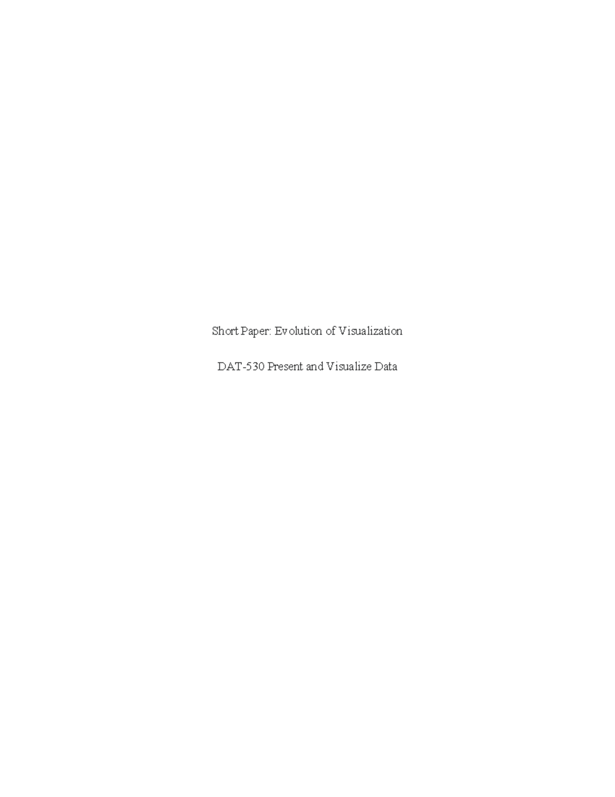 DAT-530 Short Paper: Analyzing Data Visualization Techniques - Studocu