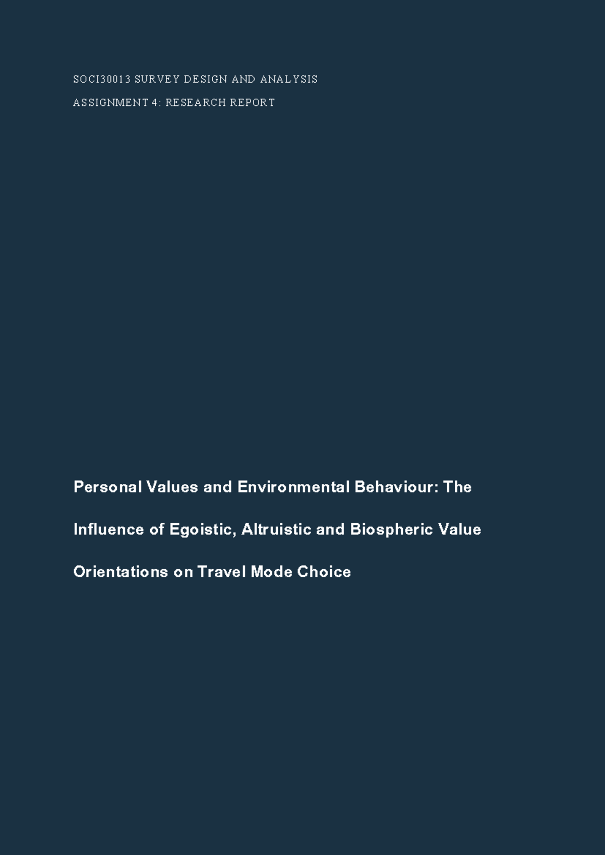 SOCI30013 Final Report: Personal Values & Environmental Behavior in ...