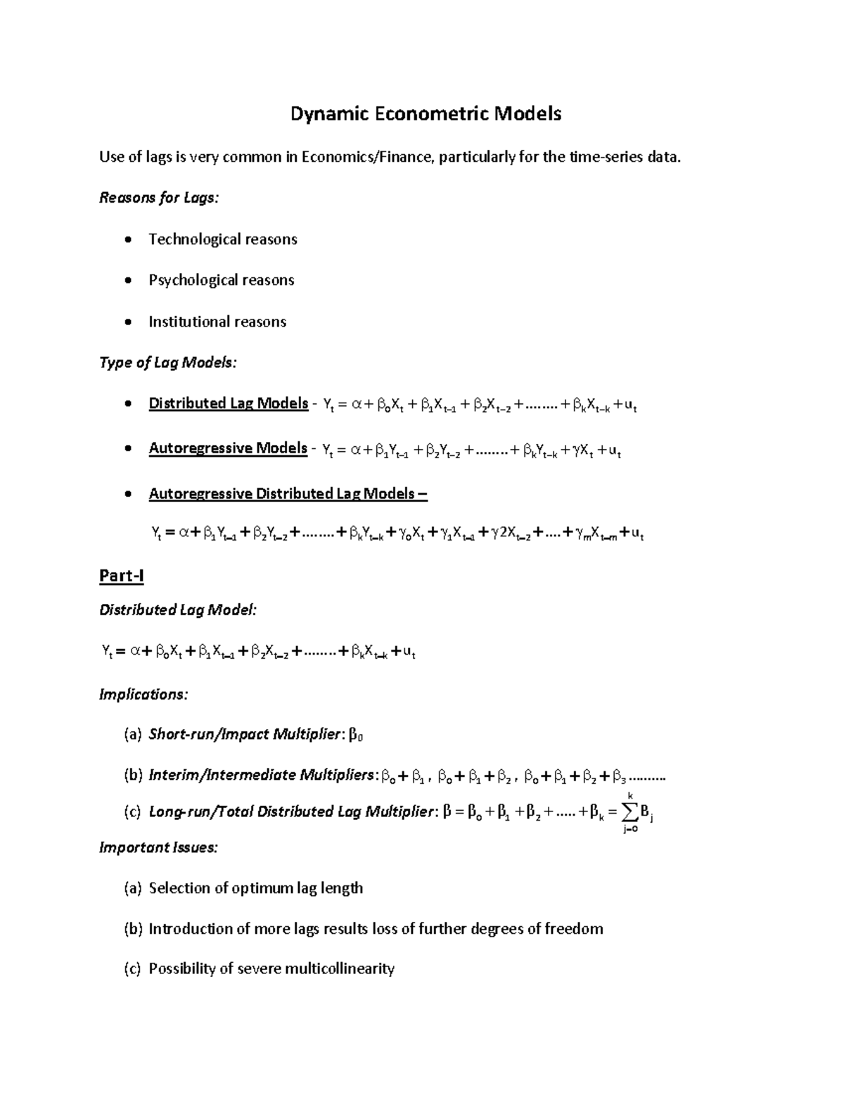 Dynamic Model - Dynamic Econometric Models Use of lags is very common ...