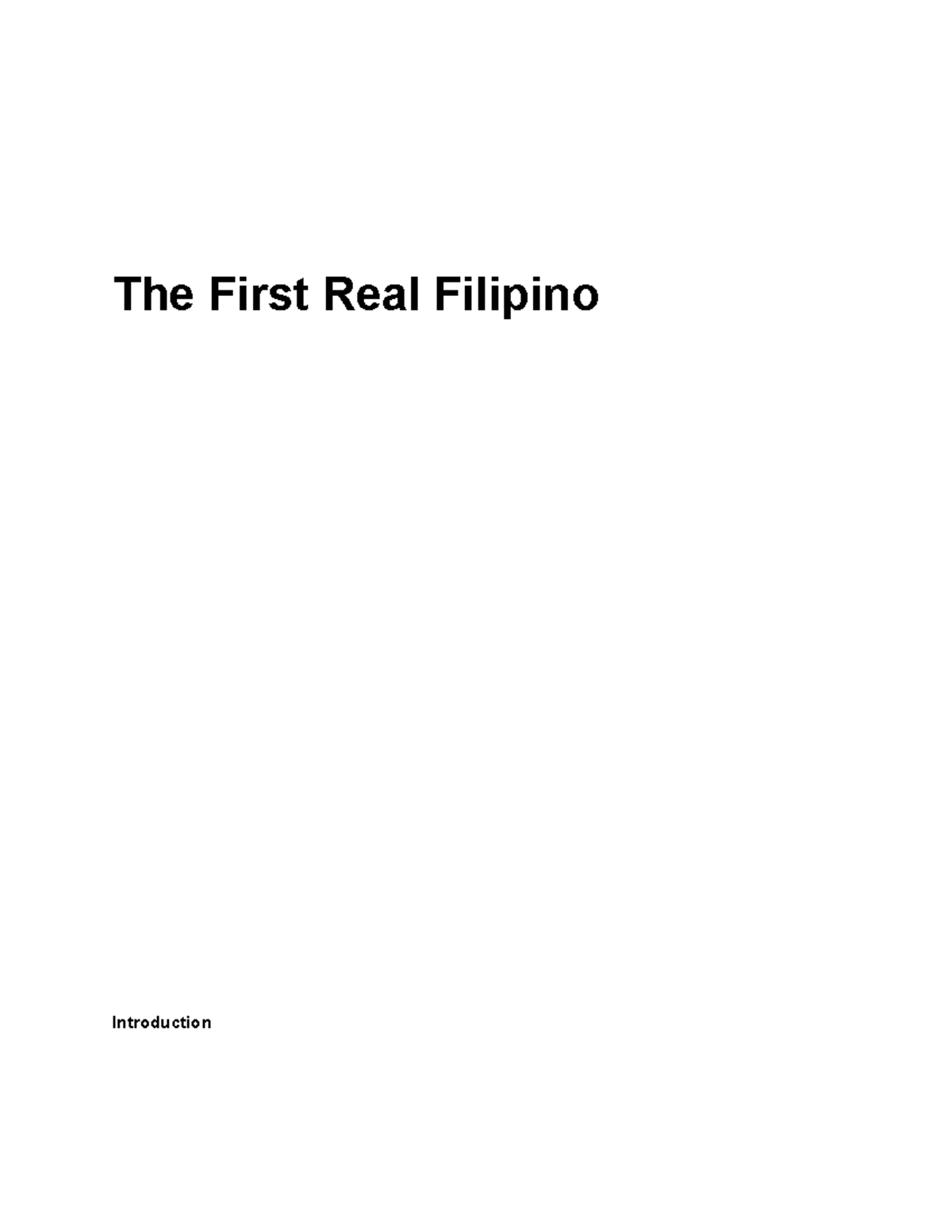 The First Real Filipino - The First Real Filipino Introduction This ...