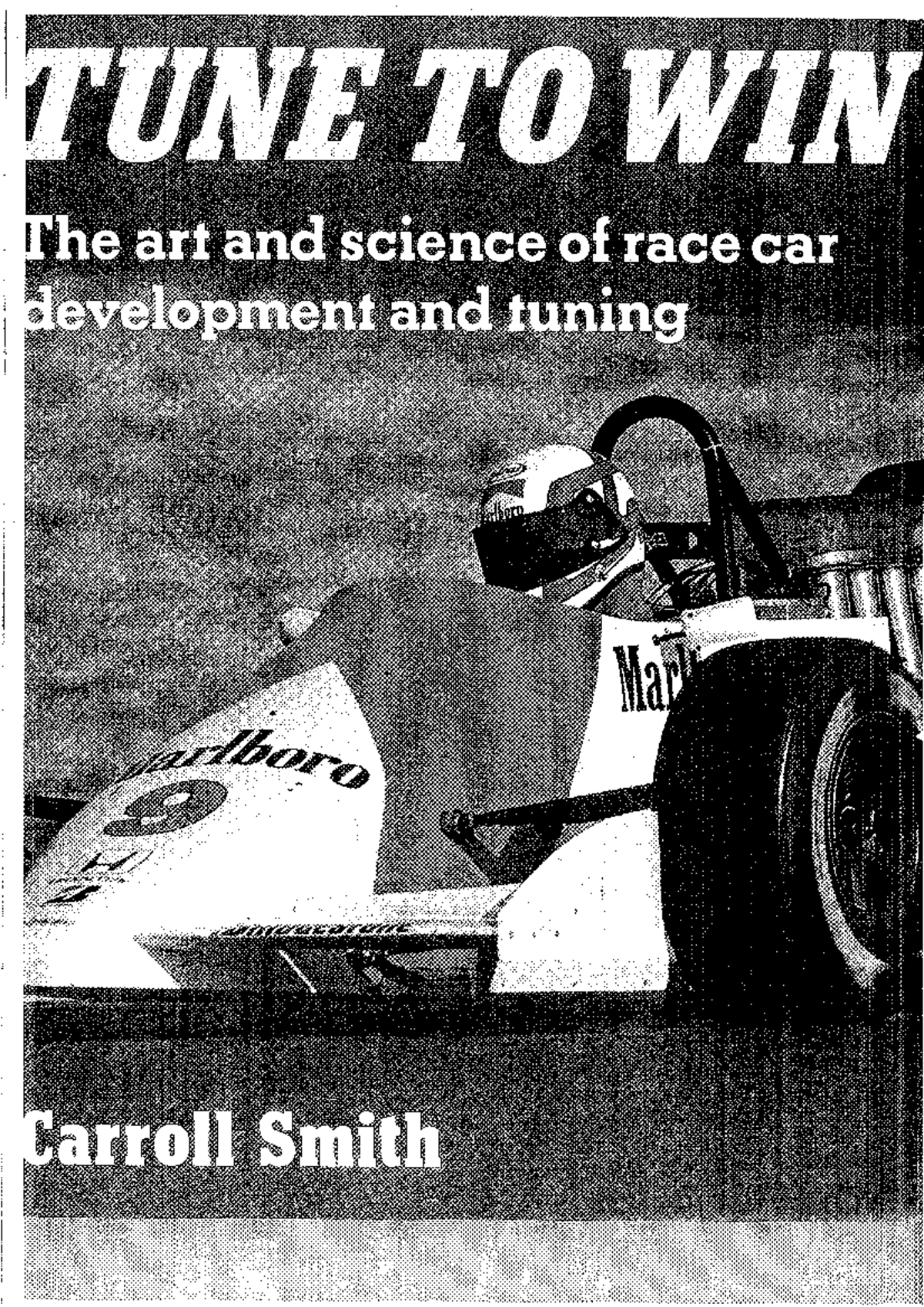 Carroll Smith - Tune to Win: Insights on Vehicle Dynamics and Racing ...