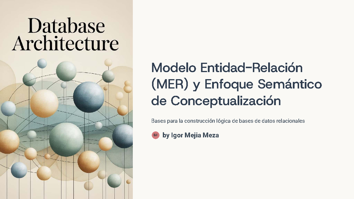 Modelo Entidad-Relación (MER) y Enfoque Semántico para DBs IM - Studocu