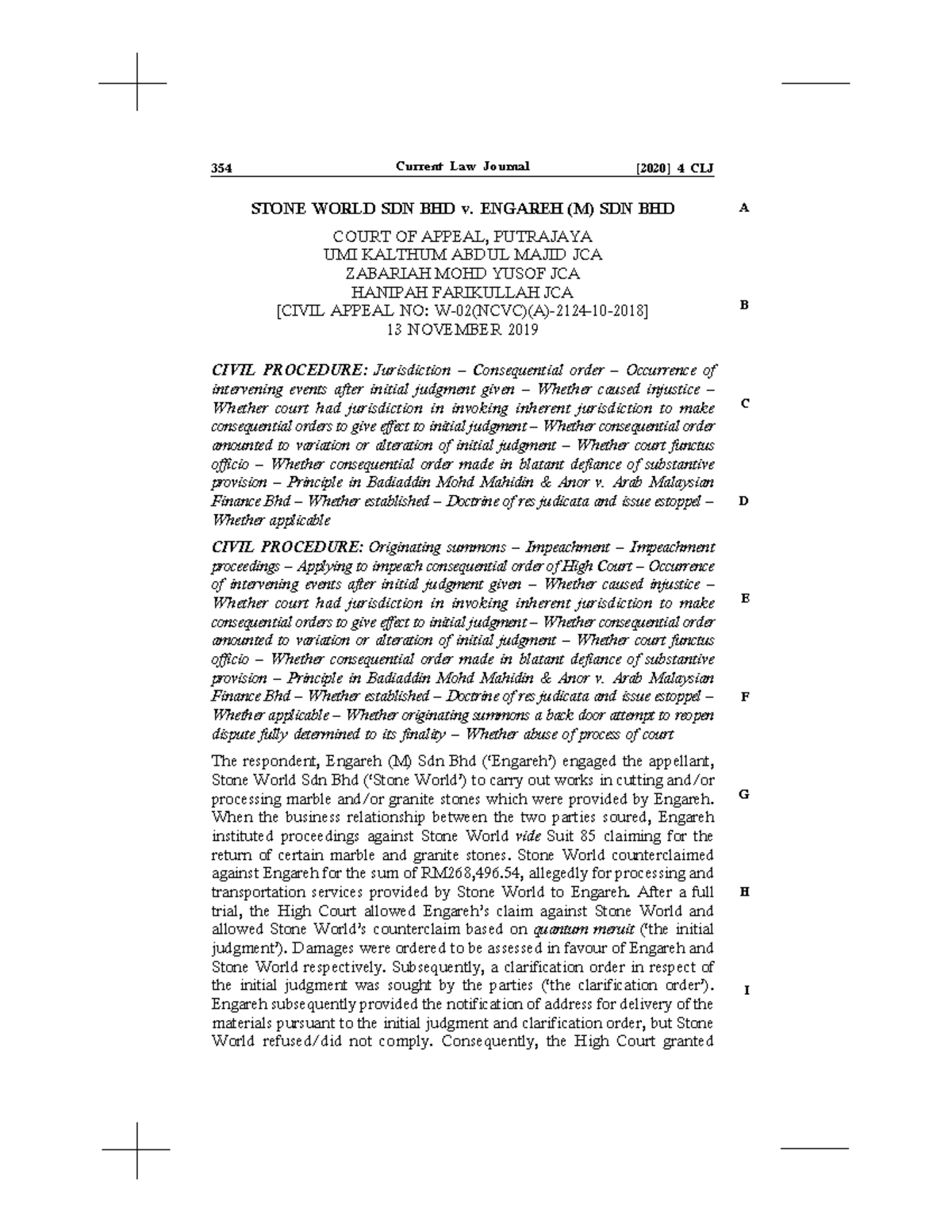 Stone World Sdn Bhd v. Engareh (M) Sdn Bhd: Appeal on Consequential ...