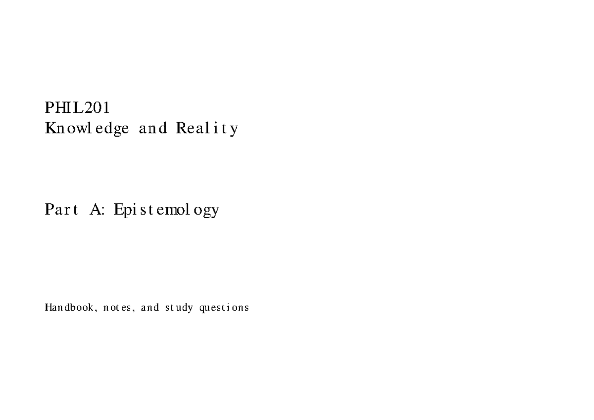 PHIL201 Epistemology Handbook: Key Themes & Study Questions - Studocu