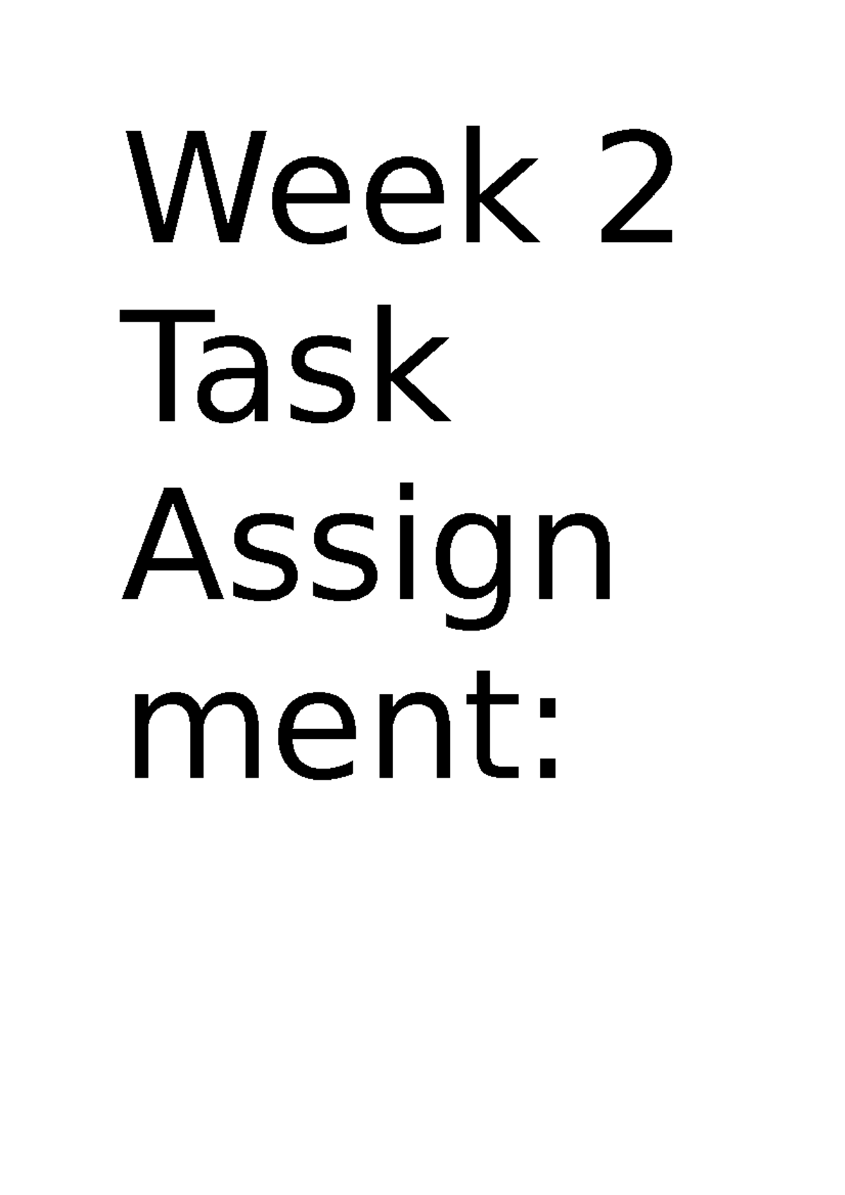 Week 04 ....... - Week 2 Task Assign ment: Where are you from? Week 2 ...