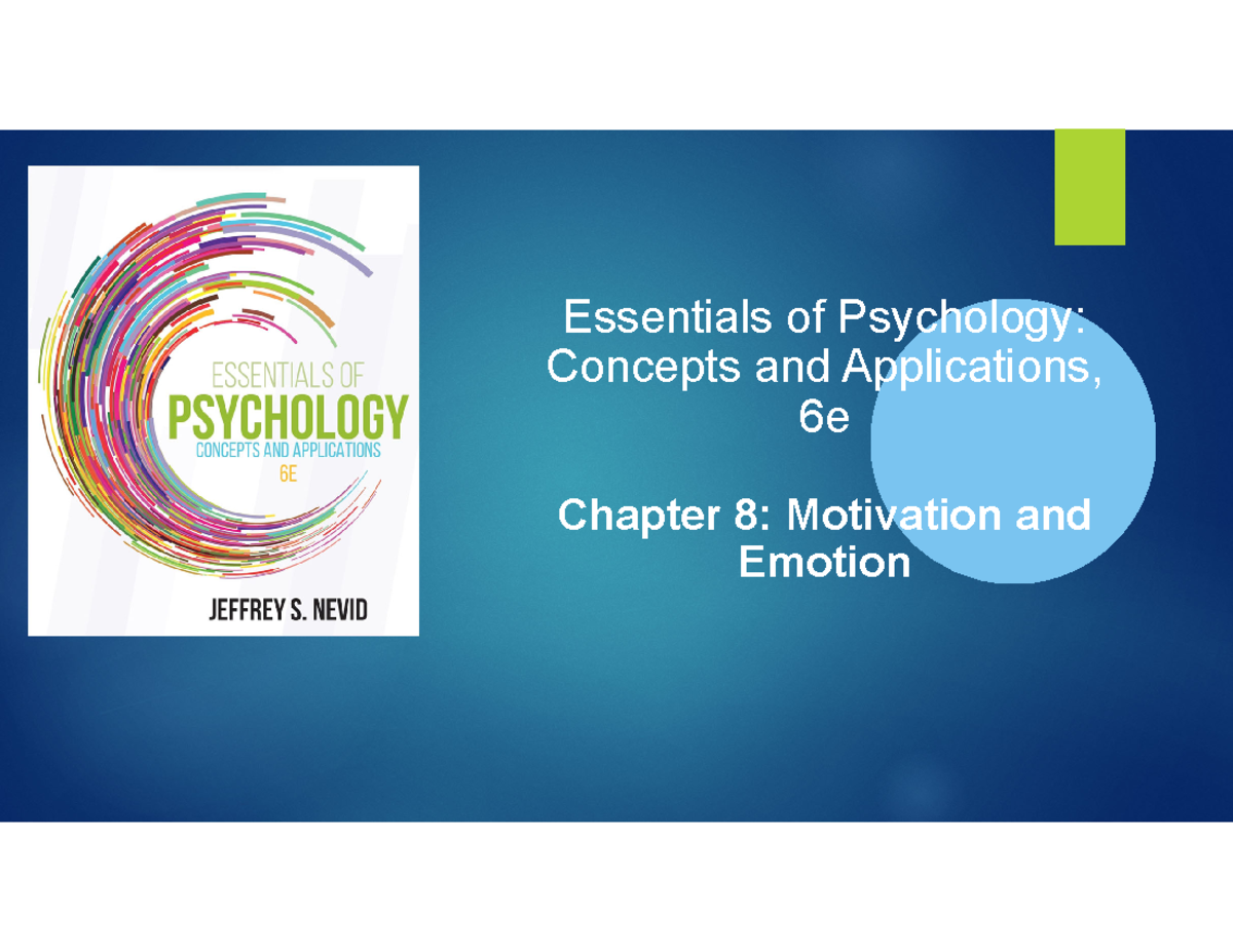 Essentials of Psychology: Chapter 8 - Motivation and Emotion - Studocu