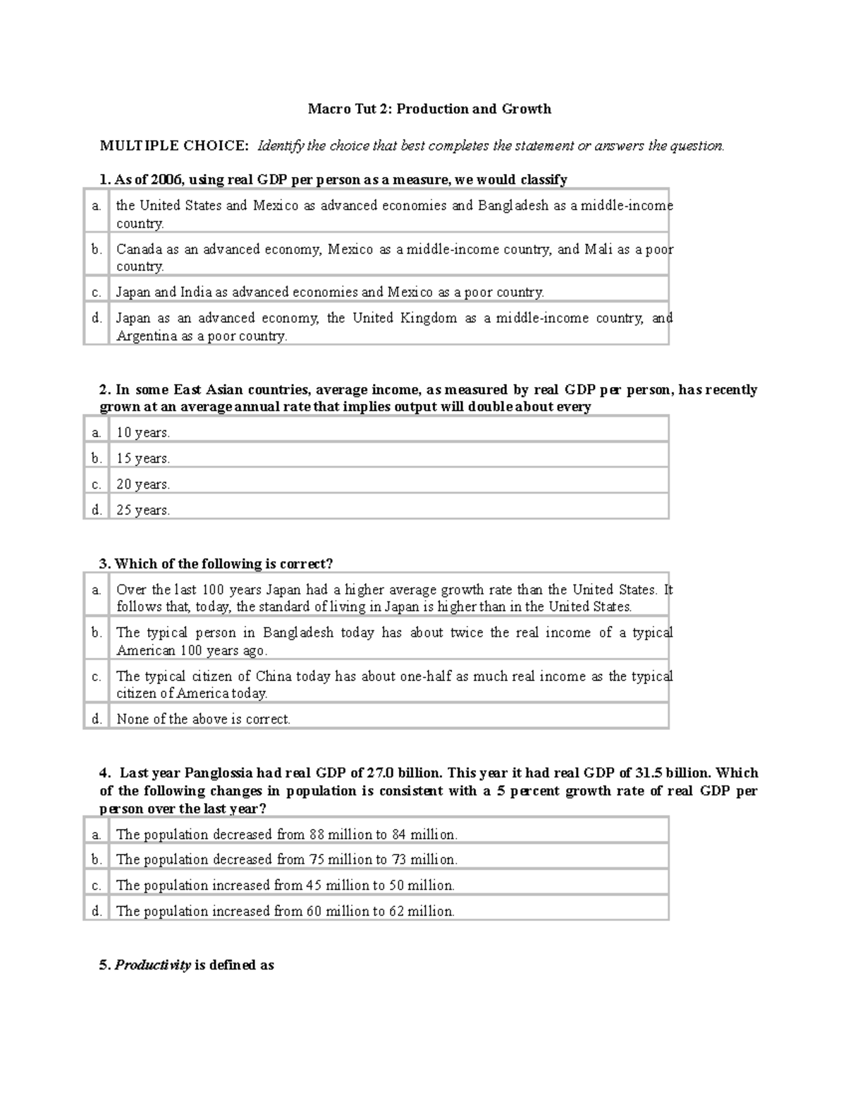 Macro Tut 2 - Macro Tut 2: Production and Growth MULTIPLE CHOICE ...