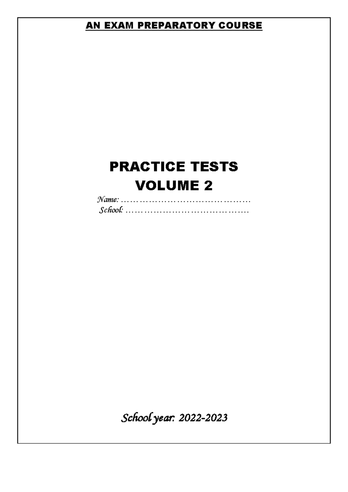 Practice Tests - Volume 2: Exam Prep Exercises and Questions - Studocu