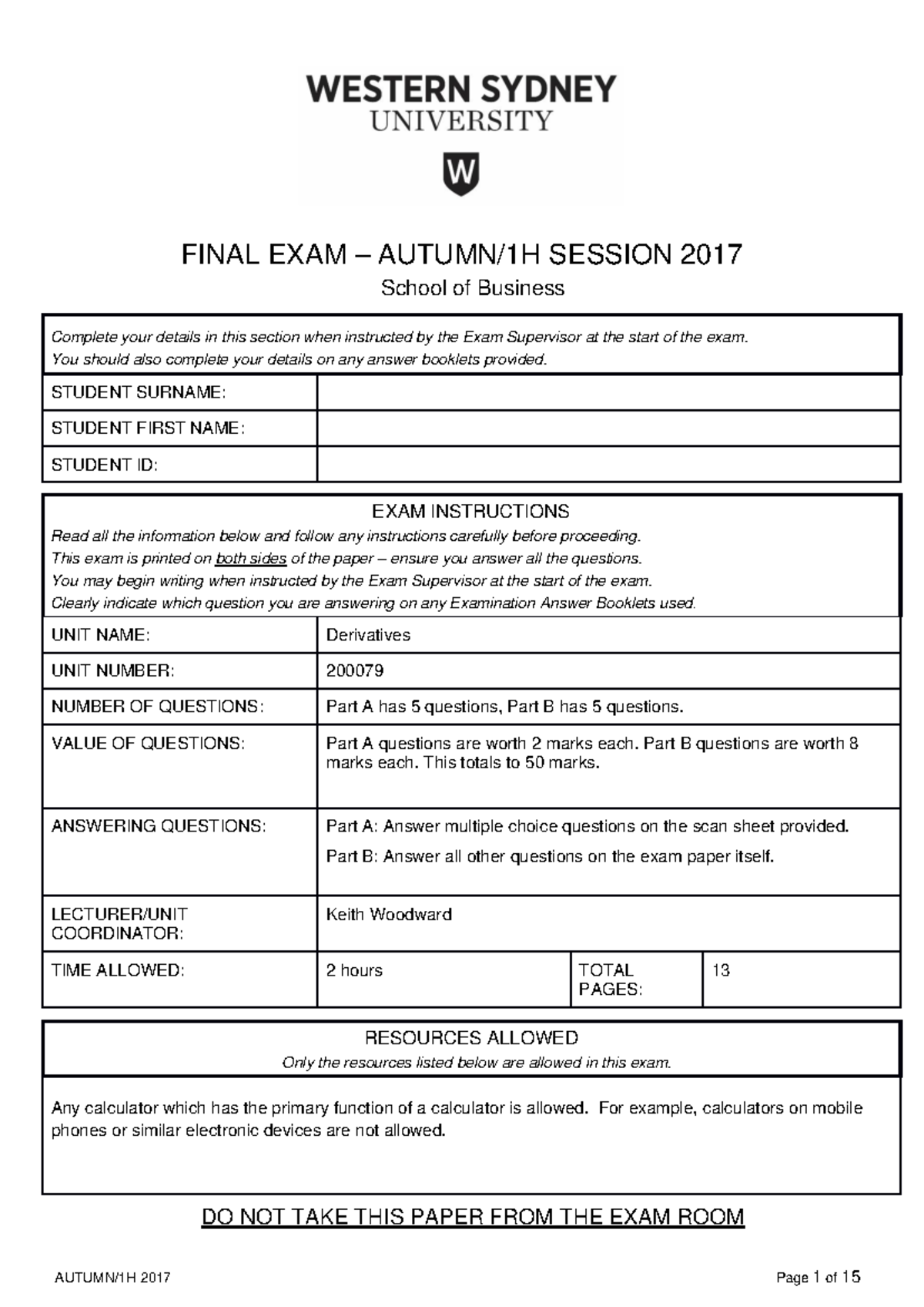 WSU Derivatives 2000 79 Final Exam Solutions - 2017 Semester 1 - Studocu