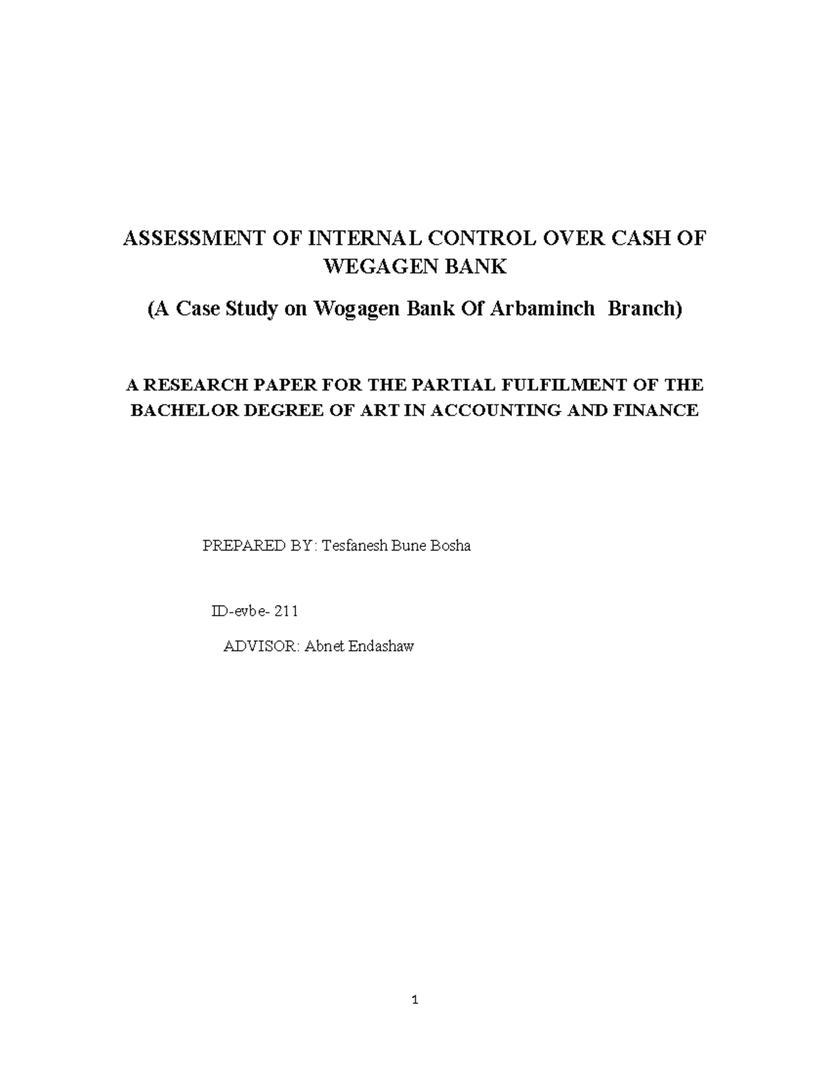 Assessment of Internal Control Over Cash at Wegagen Bank (211) - Studocu
