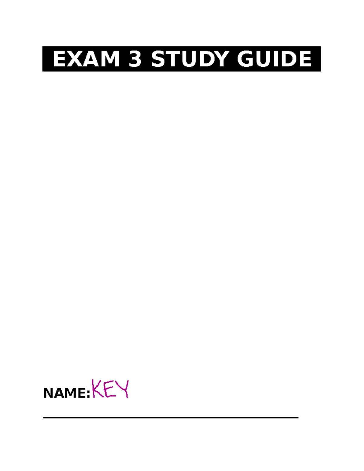 Exam 3 SG SP25 KEY-2 - Study Guide to Exam 3 - EXAM 3 STUDY GUIDE Cell ...
