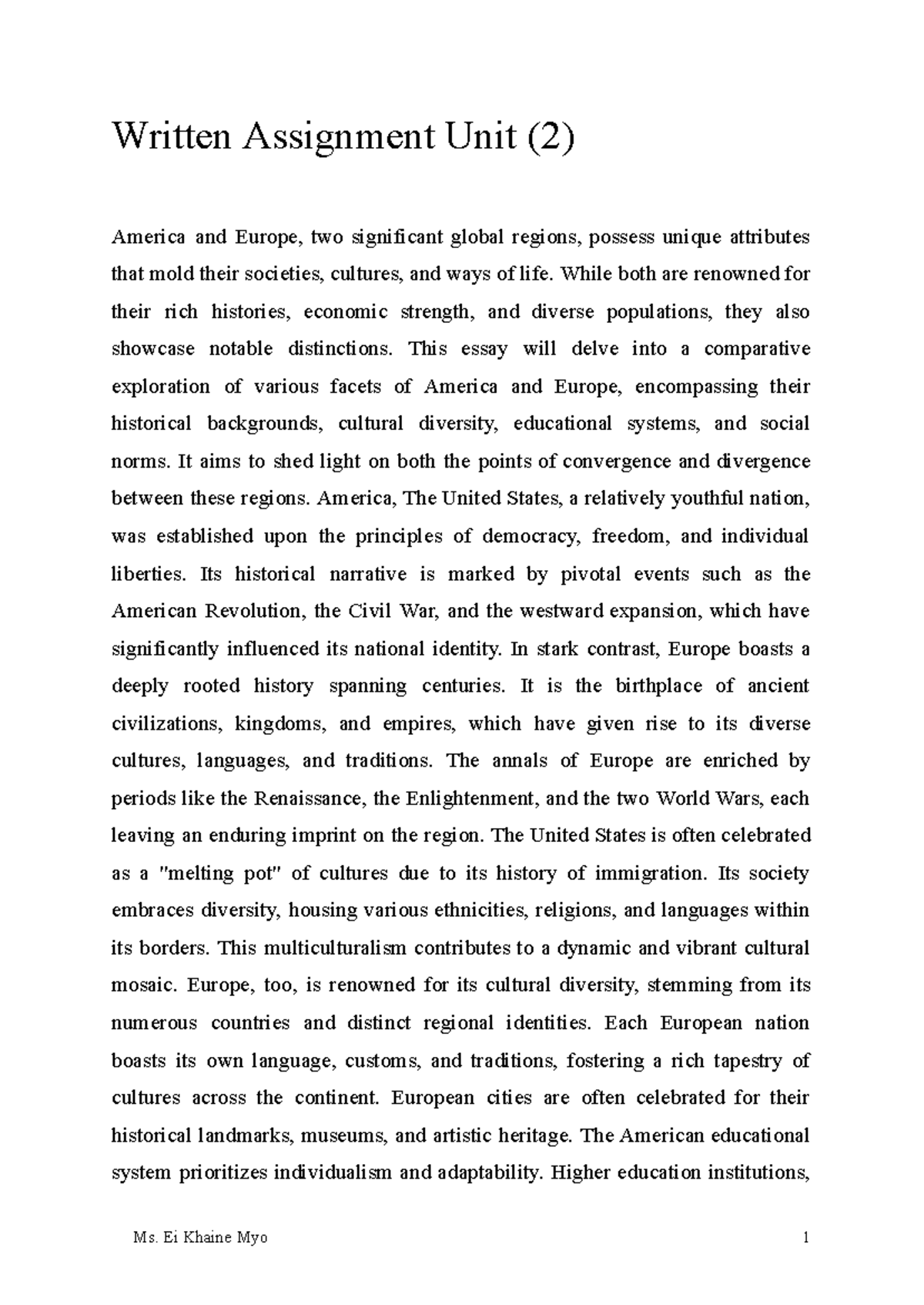 Written Assignment Unit 2 - While both are renowned for their rich ...