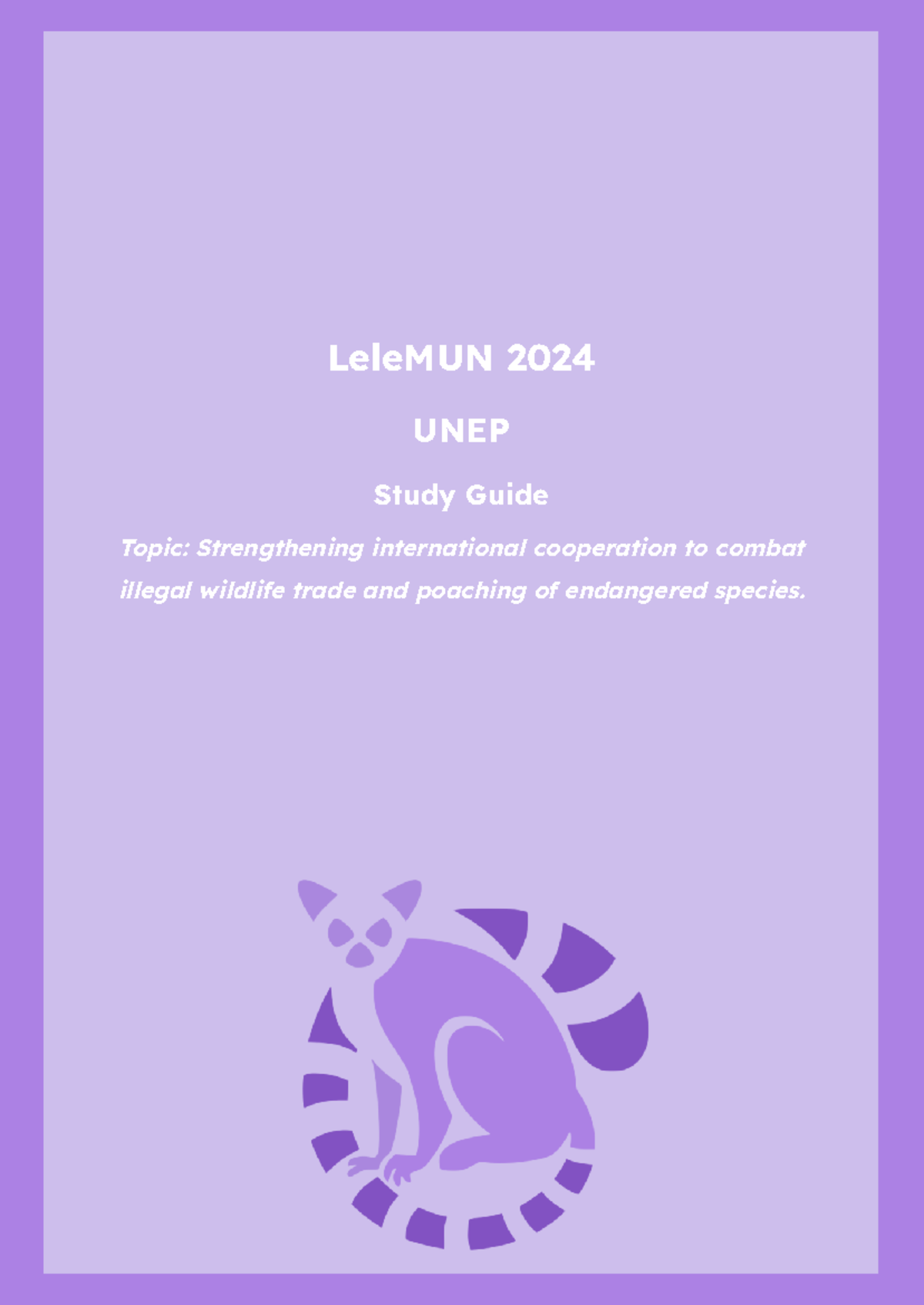 UNEP Lele MUN 2024 Study Guide - LeleMUN 2024 UNEP Study Guide Topic ...