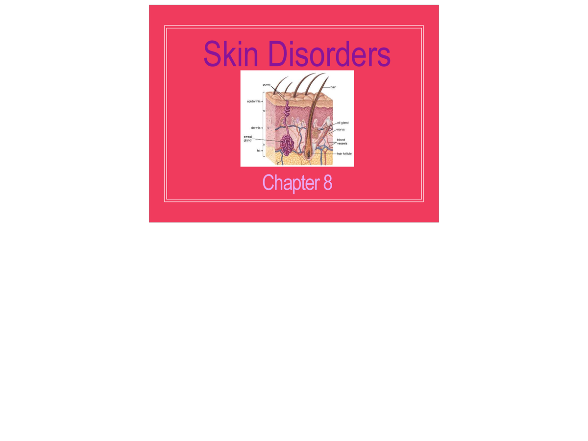 Week+4+Chapter+8+Patho+Skin+Disorders 3 - Skin Disorders Chapter 8 ...