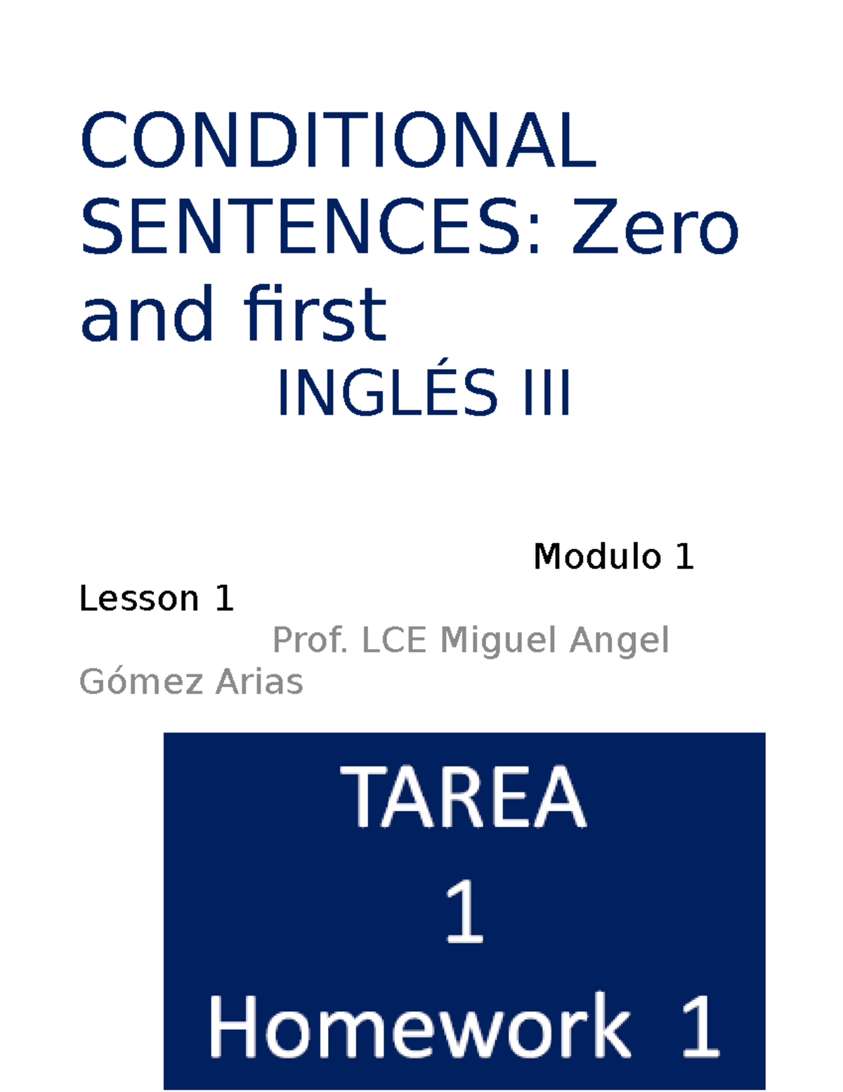 English III Homework 2 MOD 2 unit 2 - CONDITIONAL SENTENCES: Zero and ...