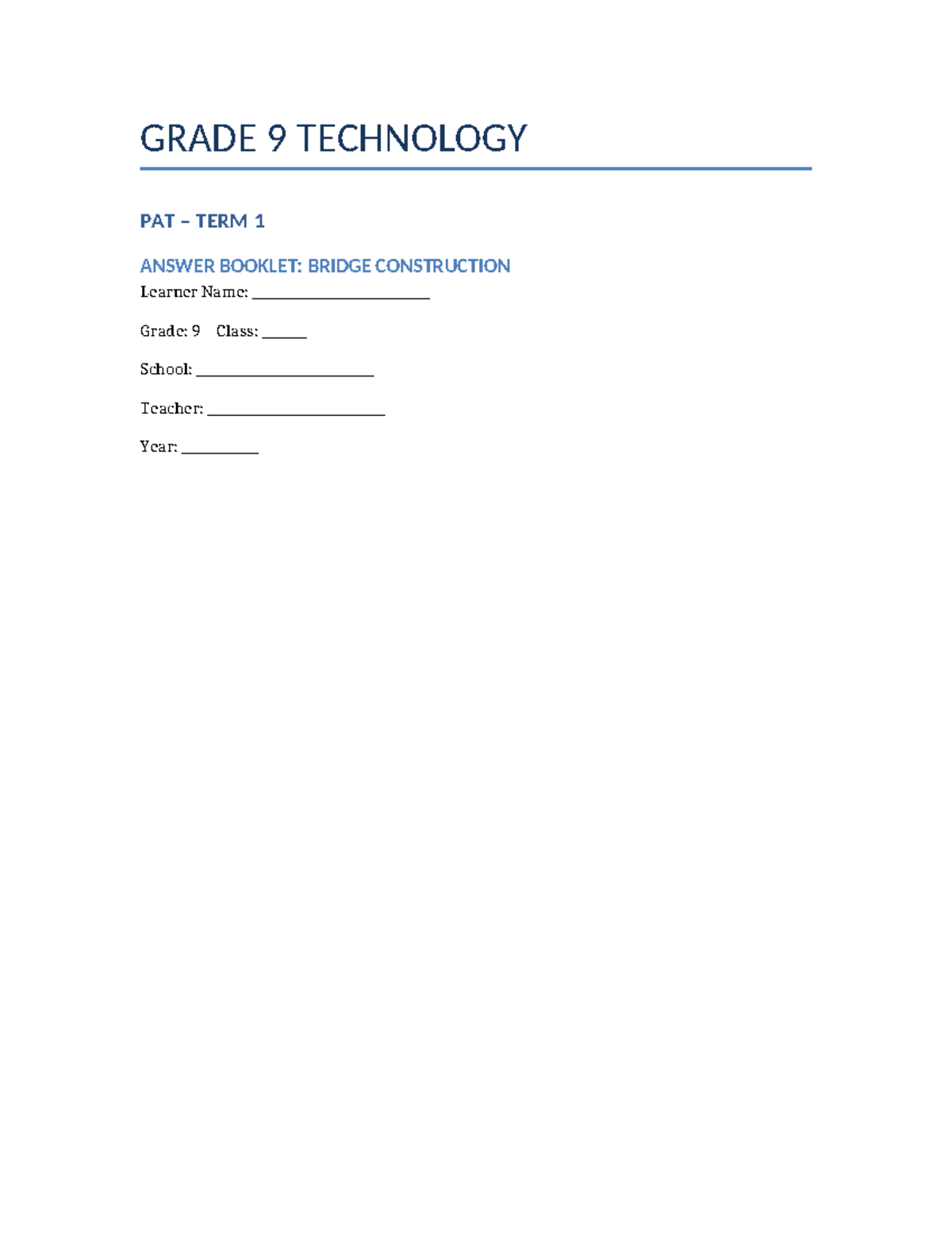 Grade 9 Technology PAT Term 1: Bridge Construction Answer Booklet - Studocu