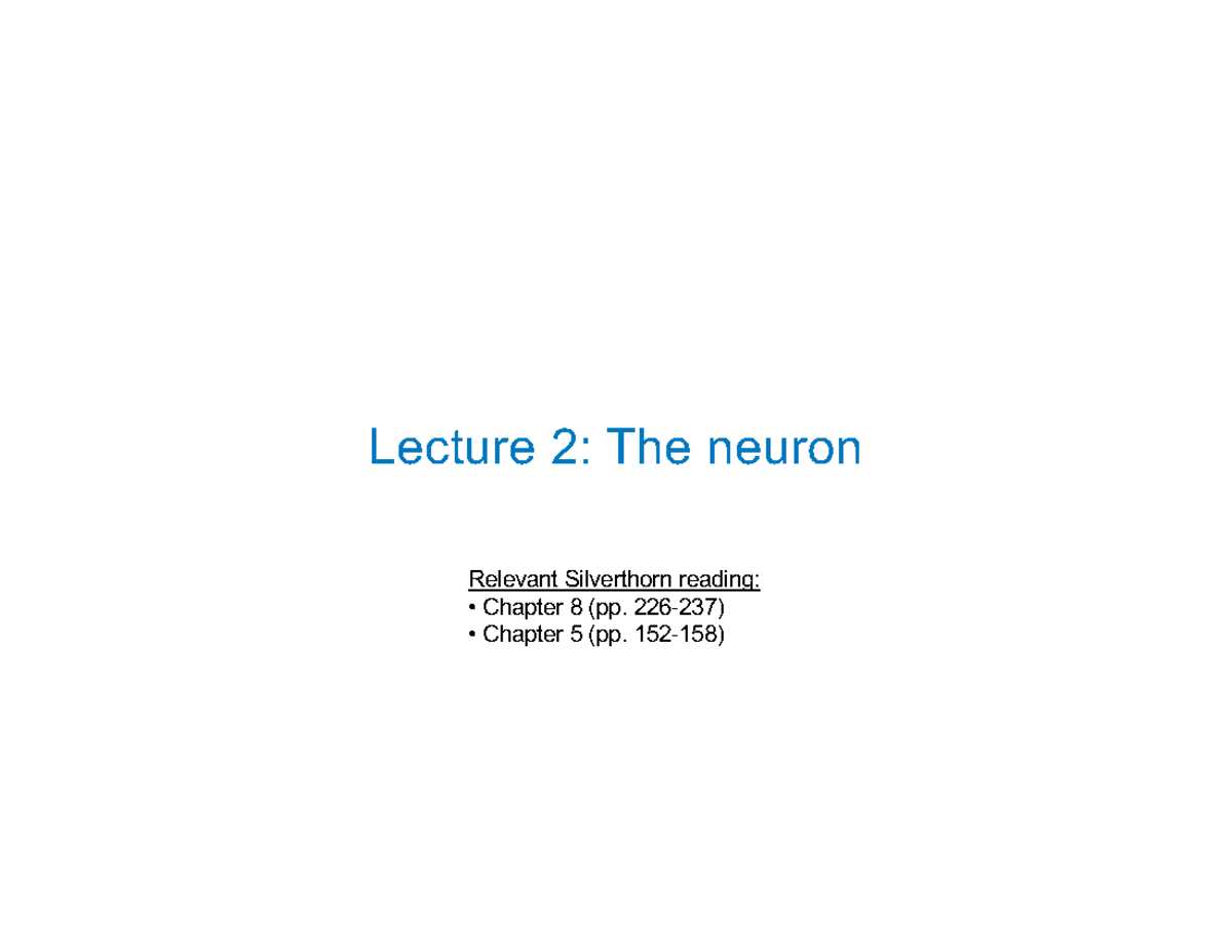 Lecture 2: Neuron Physiology and Membrane Potentials Overview - Lecture ...