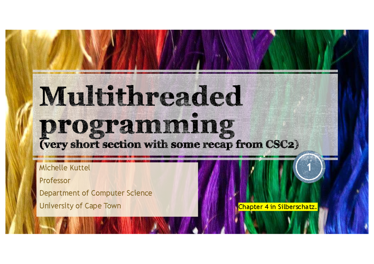 Multithreaded Programming: Chapter 4 Insights from Silberschatz ...