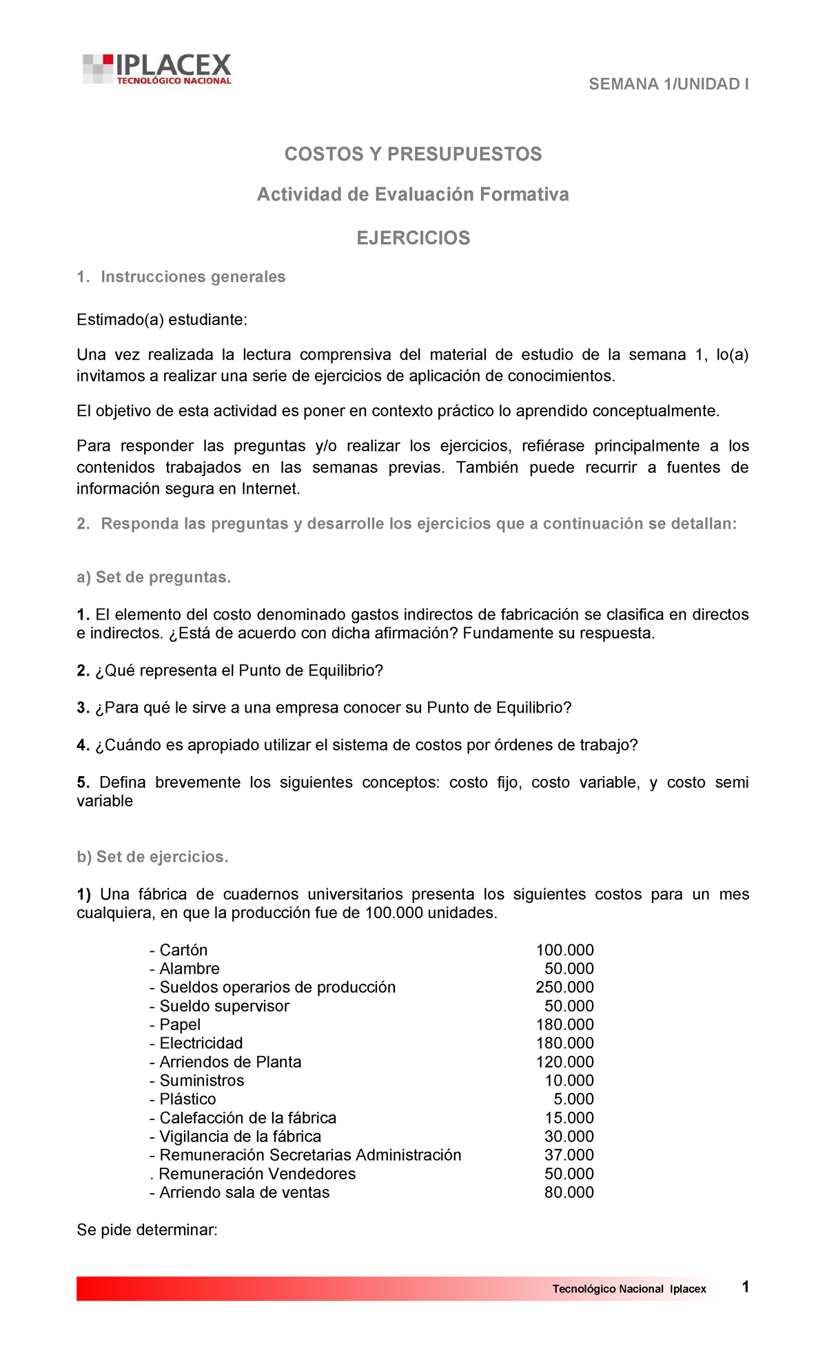 EJERCICIOS SEMANA I: COSTOS Y PRESUPUESTOS - Evaluación Formativa - Studocu