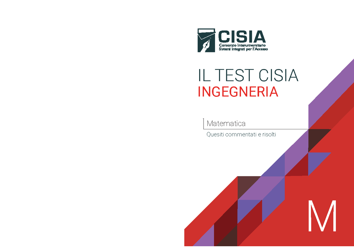 Cisia Test di Ingegneria: Quesiti di Matematica Risolti e Commentati - Document Preview