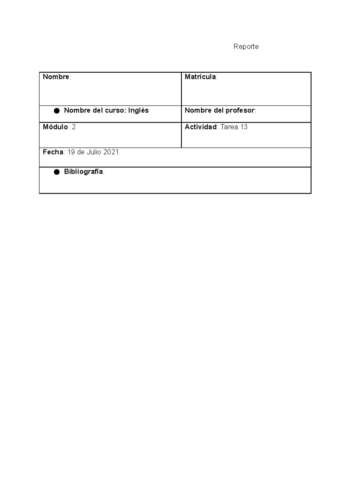 Tarea 13 ingles - Reporte Nombre: Matrícula: Nombre del curso: Inglés ...