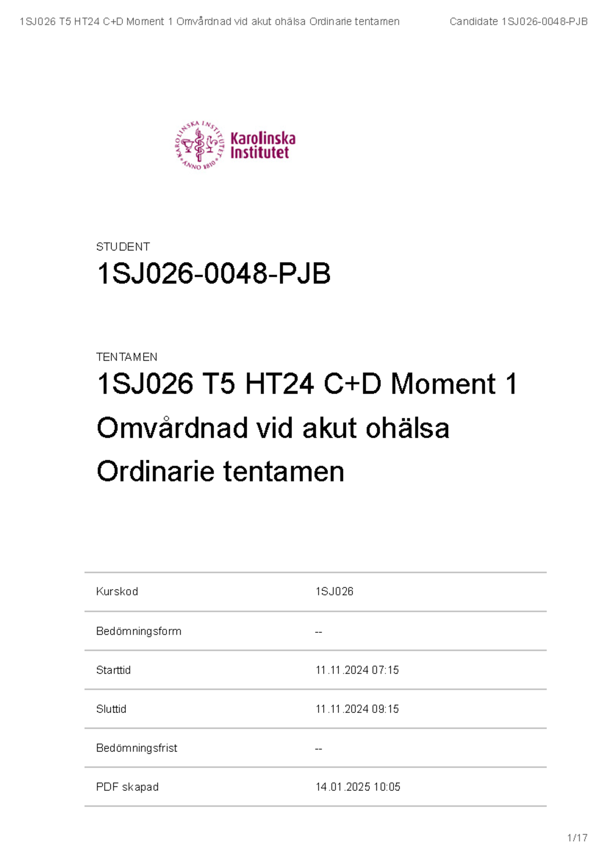 Tentamen 1SJ026 T5 HT24 C+D - Omvårdnad vid Akut Ohälsa - Studocu