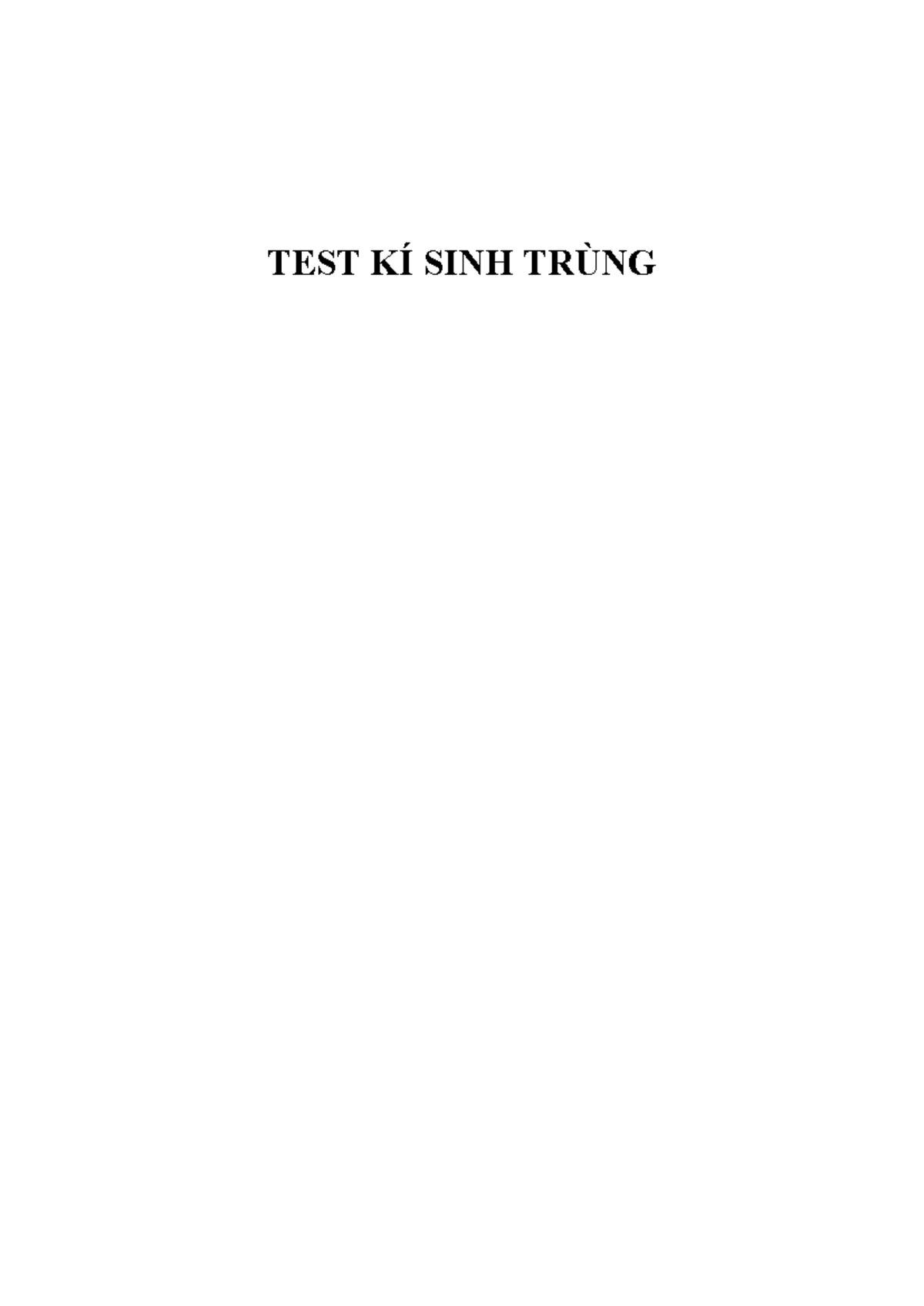 TEST KST BÀI 1: KÝ SINH TRÙNG ĐẠI CƯƠNG - Câu hỏi và đáp án - Studocu