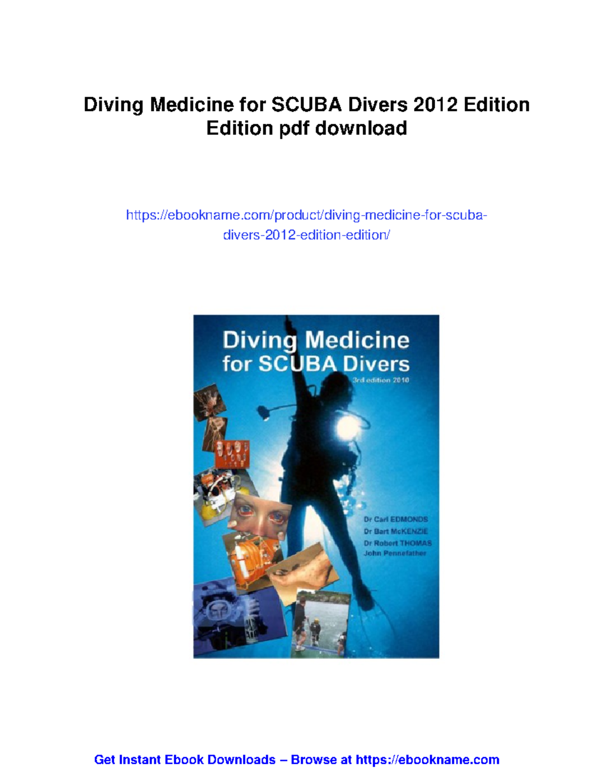 Diving medicine for scuba divers: 2012 edition overview and insights ...
