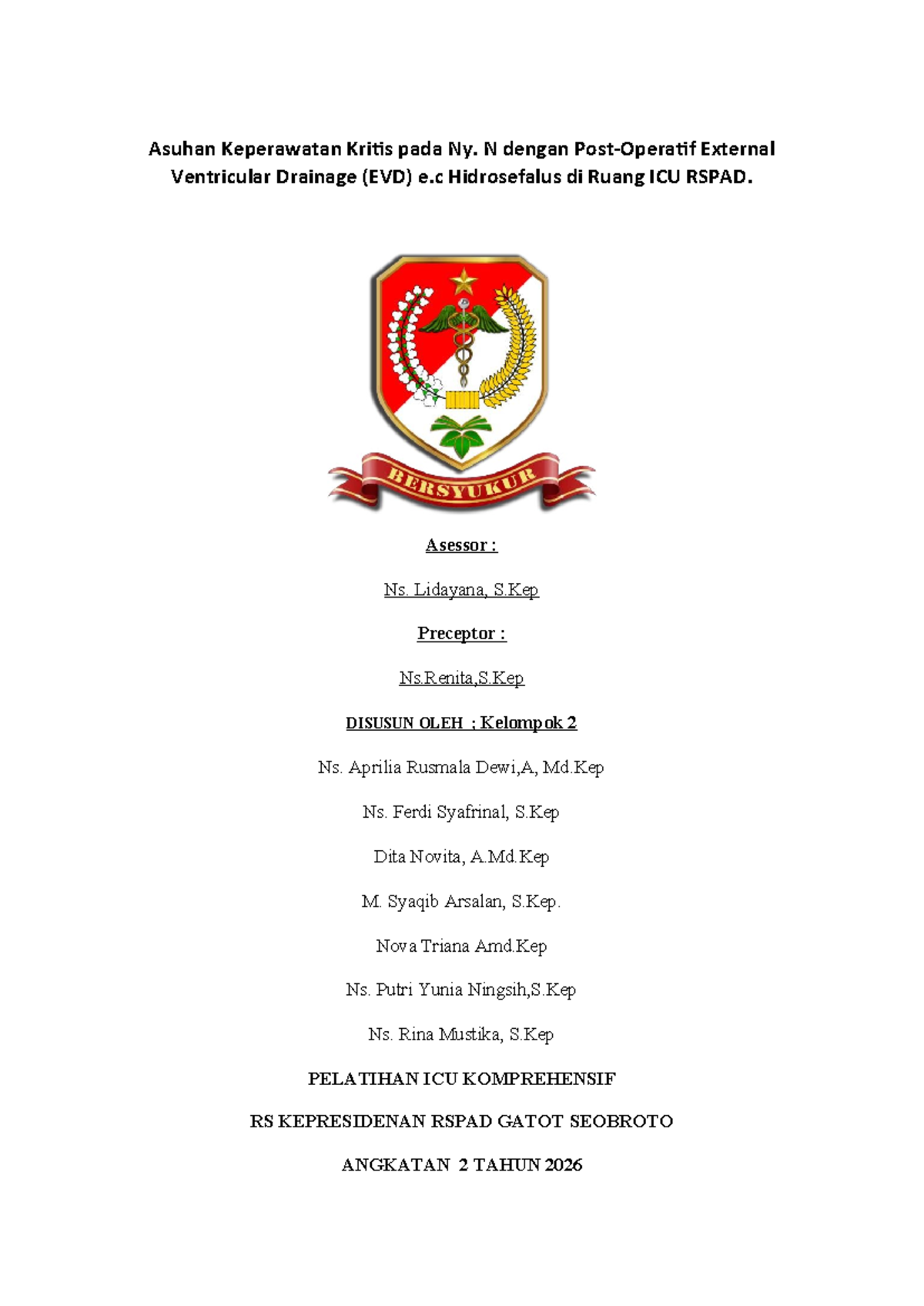 Resume Kasus 1: Asuhan Keperawatan Kritis EVD pada Ny. N di ICU RSPAD ...