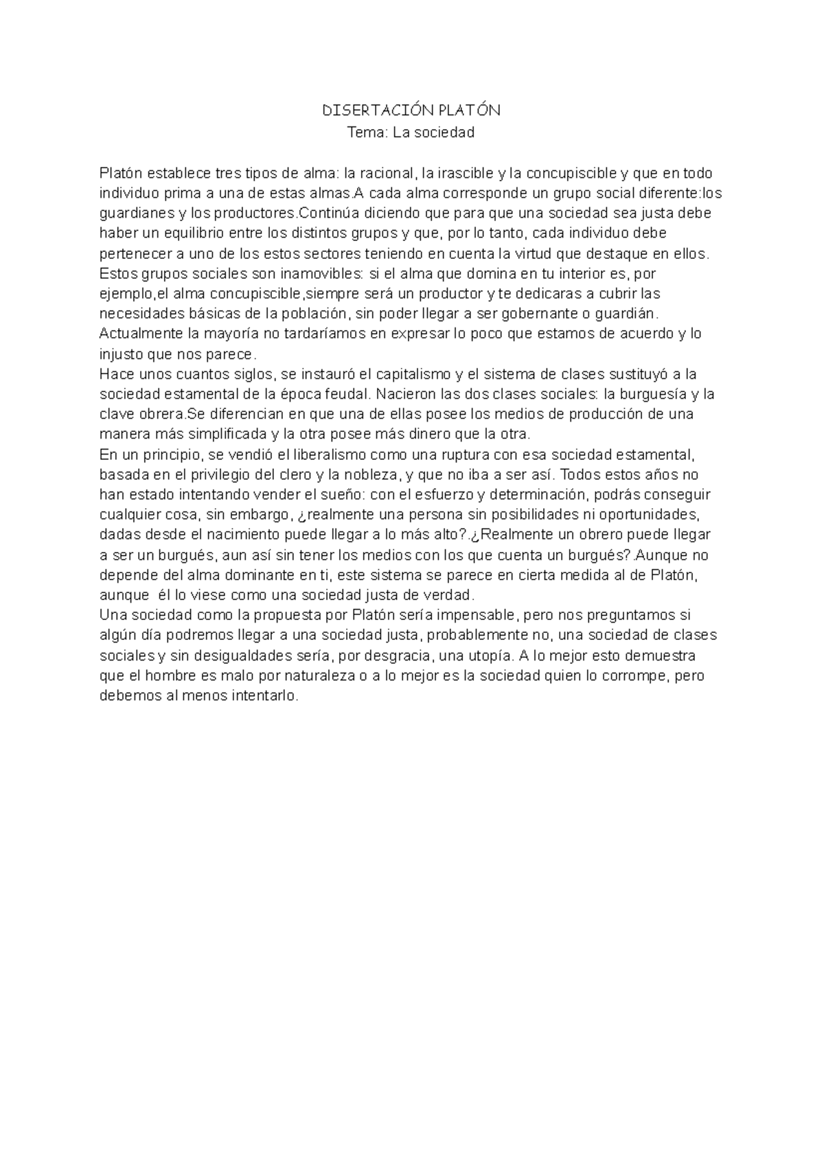 Disertacion - DISERTACIÓN PLATÓN Tema: La sociedad Platón establece ...