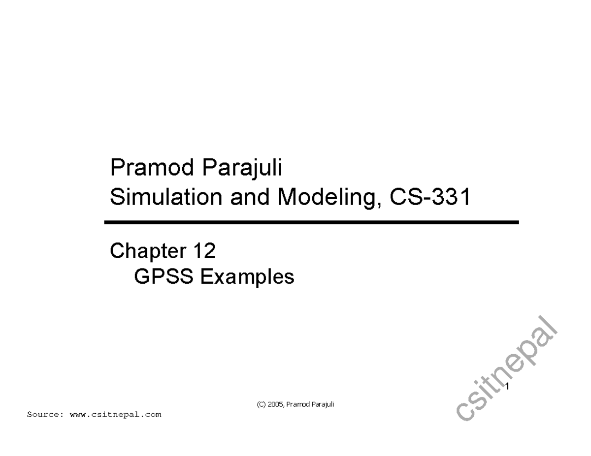 Lecture 12 - GPSS Examples and Key Simulation Concepts, CS- - Studocu