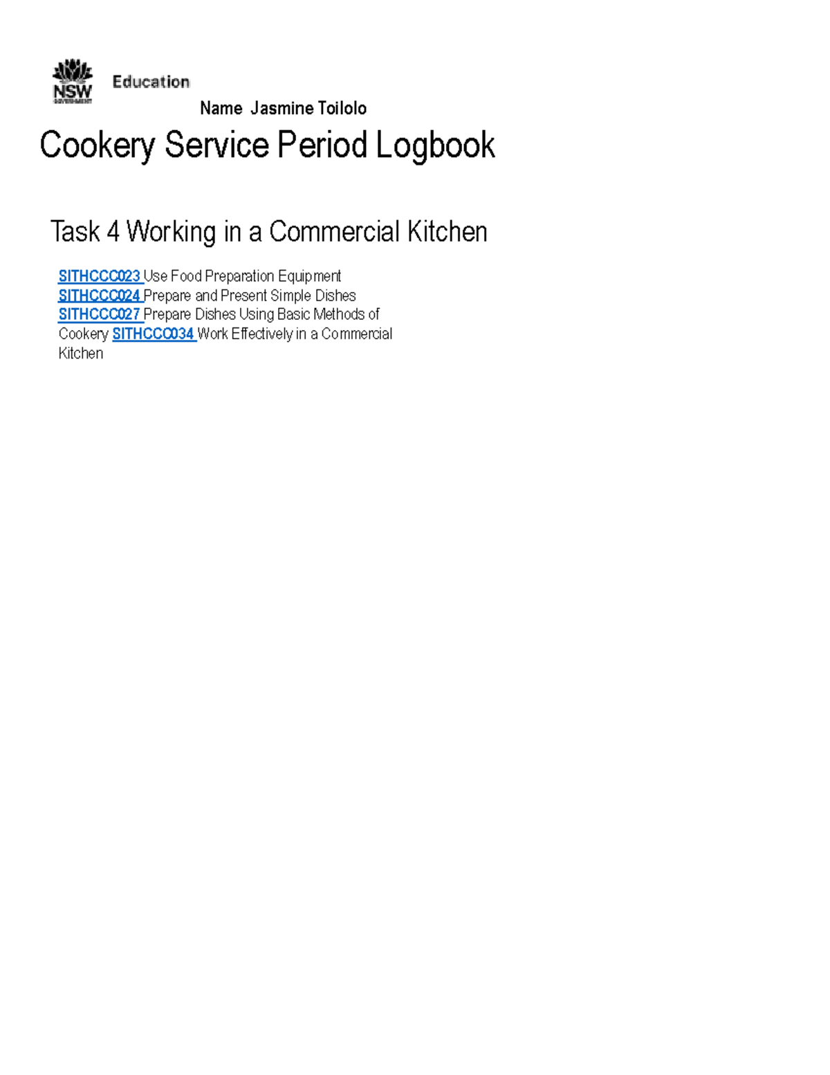 - Task 4 Log Book - work - Name Jasmine Toilolo Cookery Service Period ...