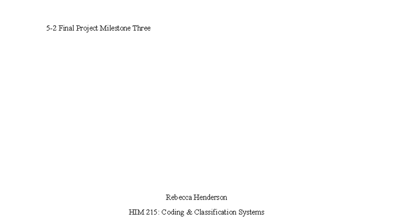 5-2 Final Project Milestone Three: CPT & E/M Coding HIM 215 - Studocu