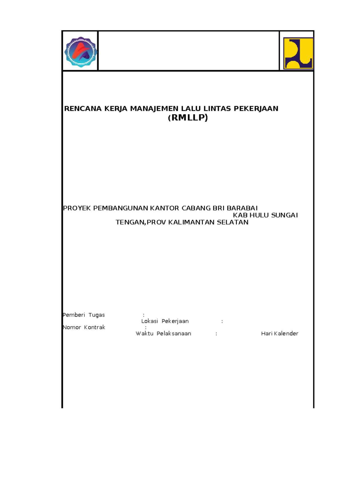 Rencana Manajemen Lalu Lintas Pekerjaan (RMLLP) Proyek BRI Barabai ...