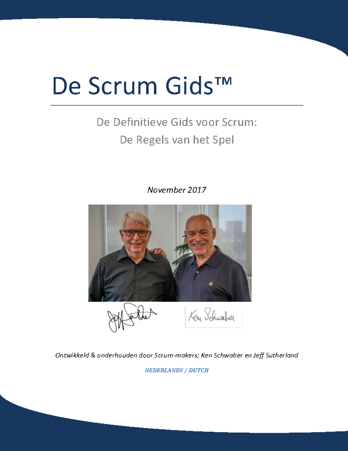 Scrum Gids™ 2017: Definitieve Nederlandse Handleiding voor Agile Scrum ...