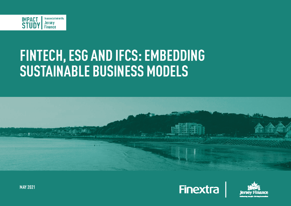 Fintech, ESG & IFCs: Embedding Sustainable Business Models (May 2021 ...