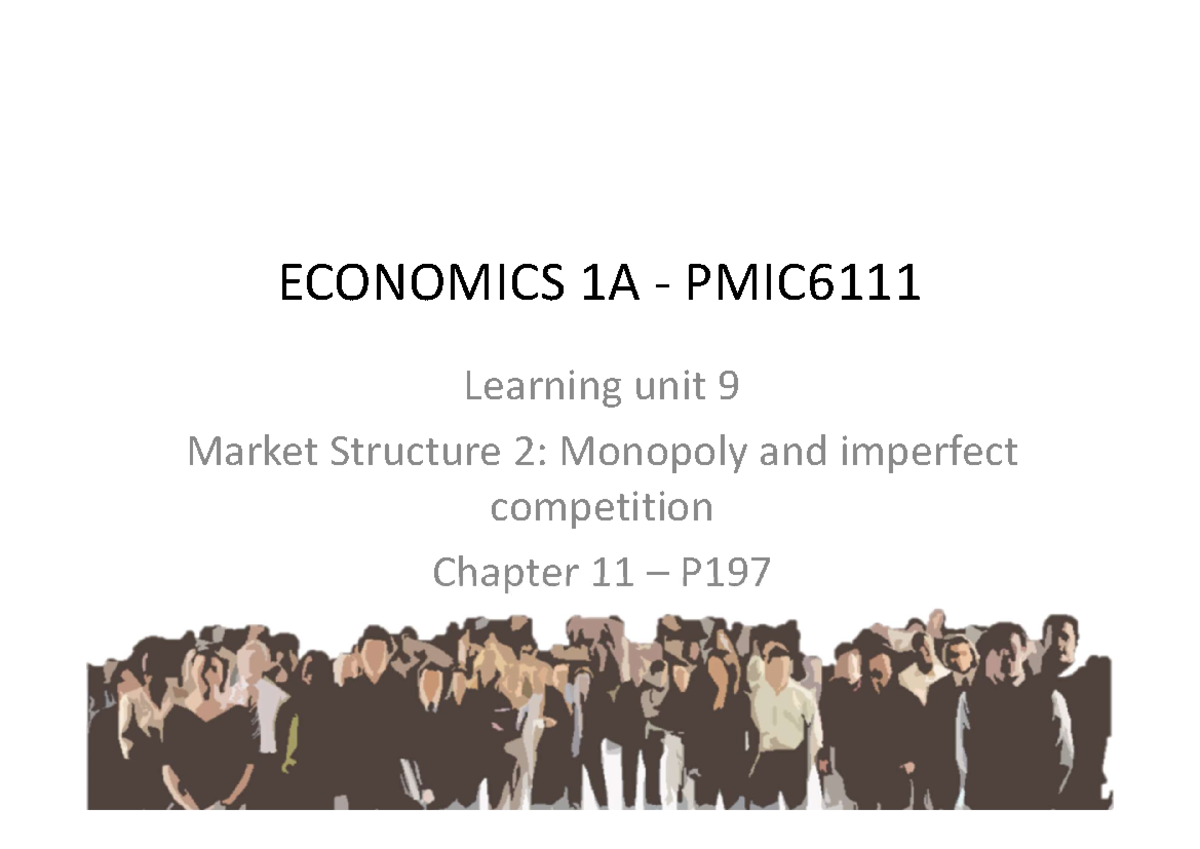 ECONOMICS 1A Learning Unit 9: Monopoly & Imperfect Competition - Studocu