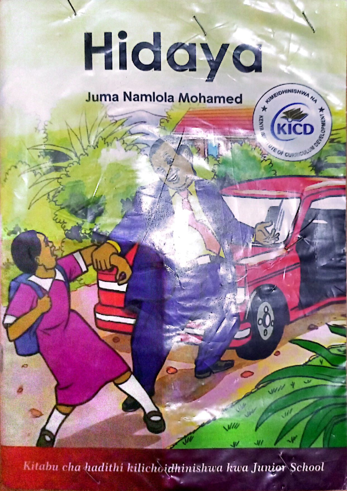 Hidaya: Hadithi ya Mwanafunzi Mwerevu KICD Kimeidhinishwa - Studocu