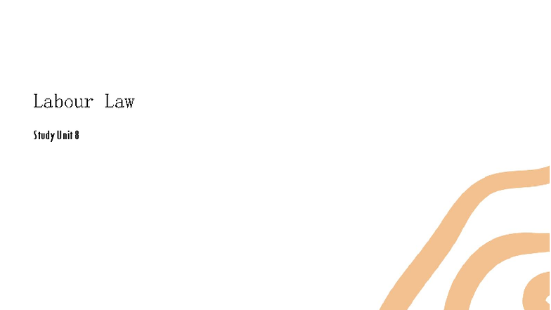 IURI 222 Unit 8 Notes: Understanding Collective Labour Law - Studocu