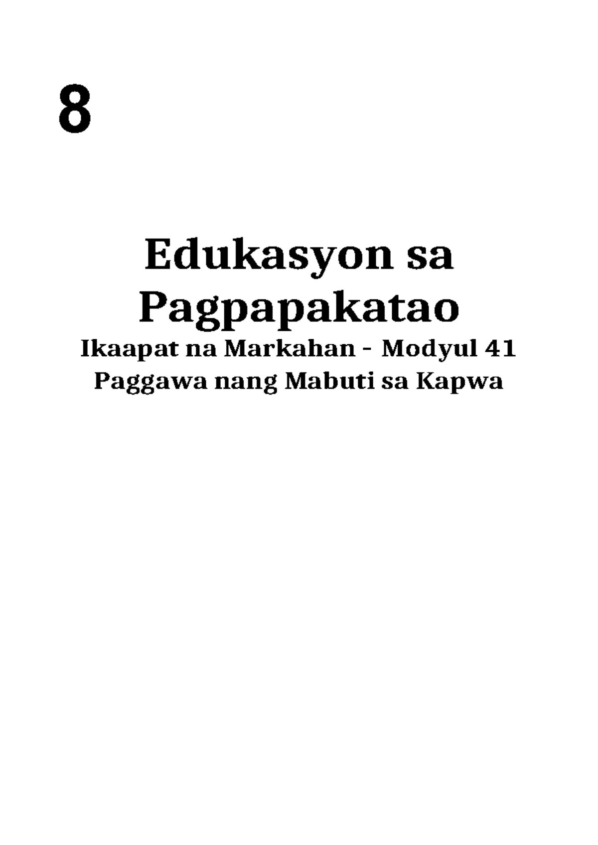 Esp 8 paggawa ng kabutihan sa kapwa - 8 Edukasyon sa Pagpapakatao ...