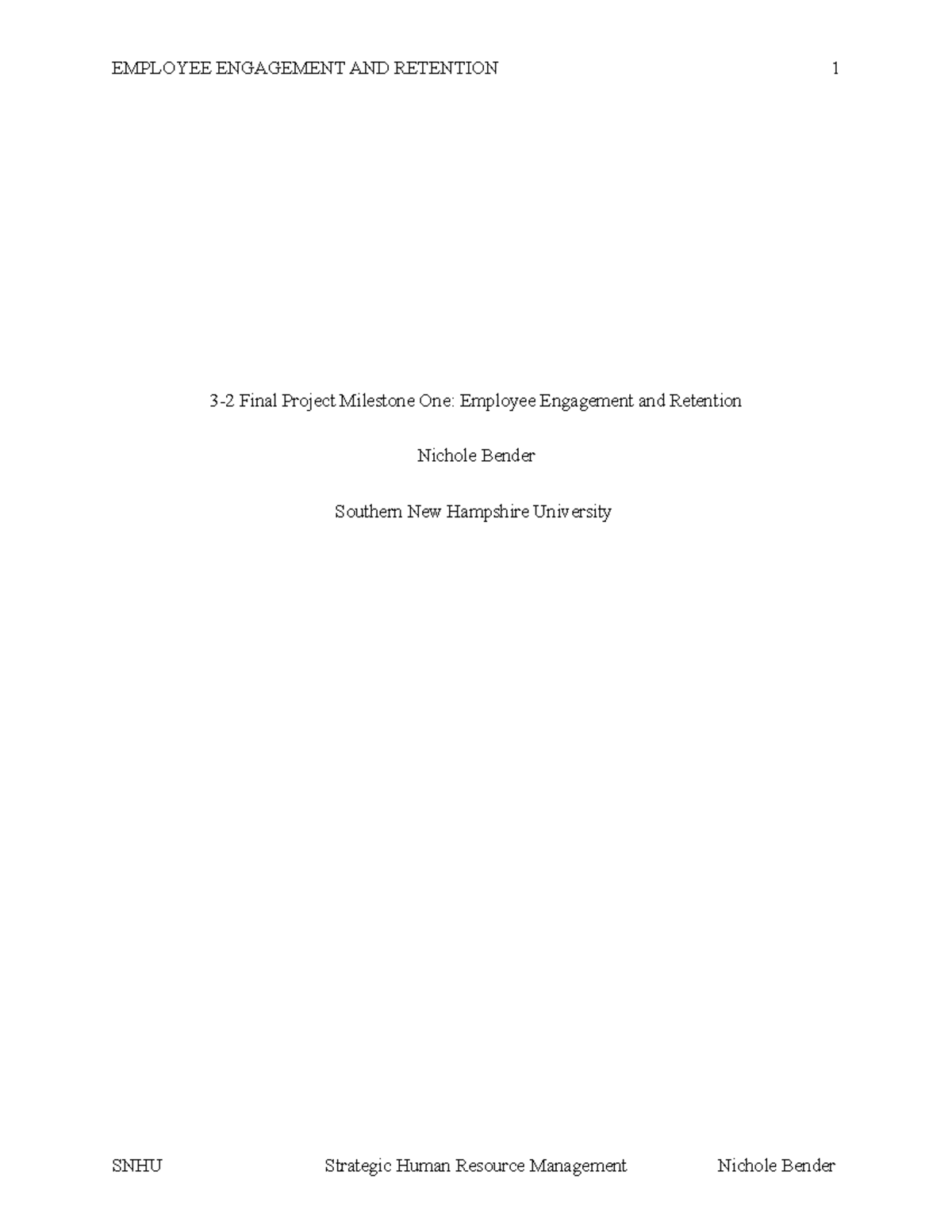 Module 3-2 Final Project Milestone 1: Engaging and Retaining Employees ...