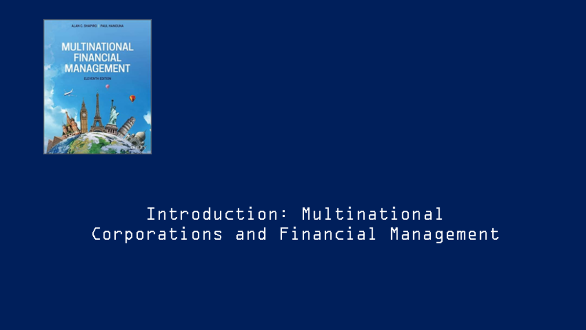 Ch01 - Chapter 1: Multinational Corporations & Financial Mgmt Insights ...