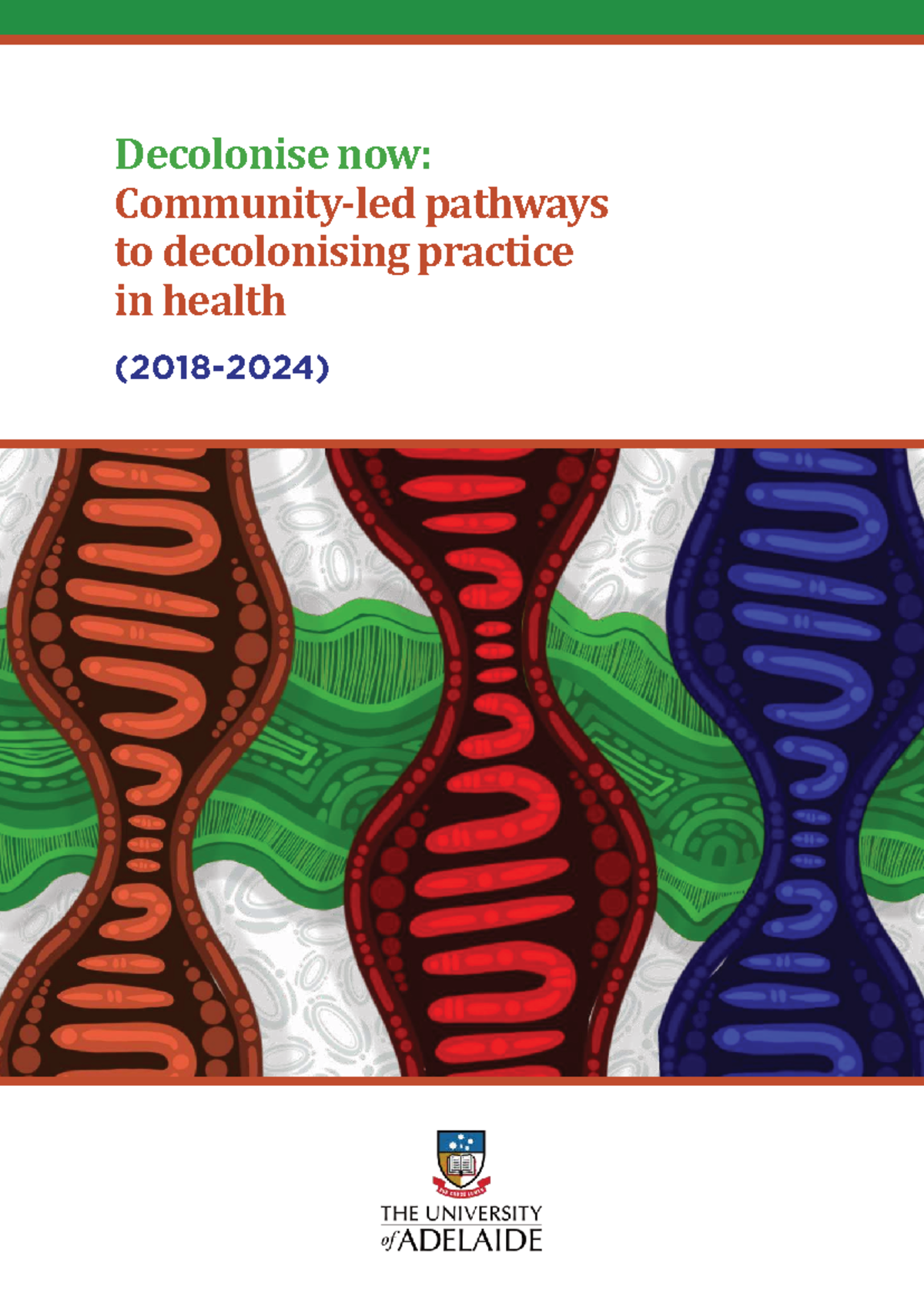 Decolonising Practice in Aboriginal Health: A Knowledge Sharing Report ...