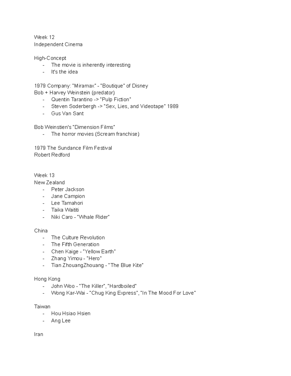 Cinema - Notes - Week 12 Independent Cinema High-Concept - The movie is ...