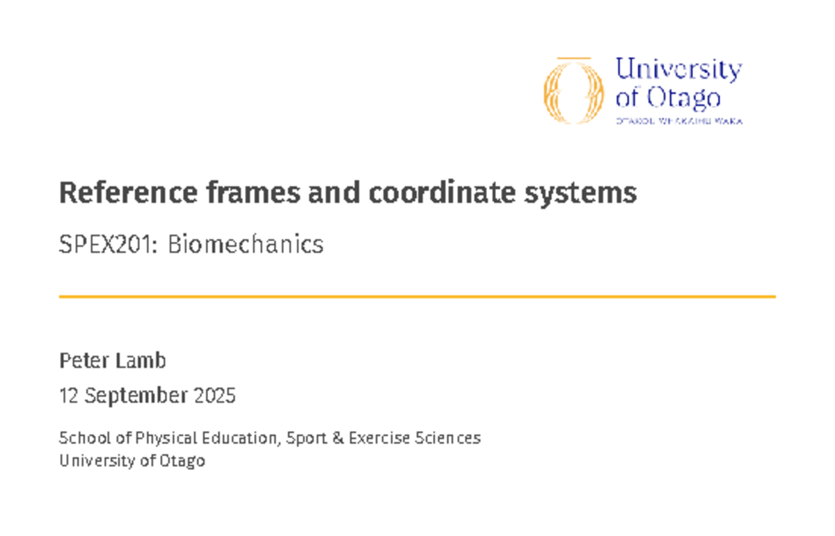 Reference Frames & Coordinate Systems - SPEX201: Biomechanics - Studocu