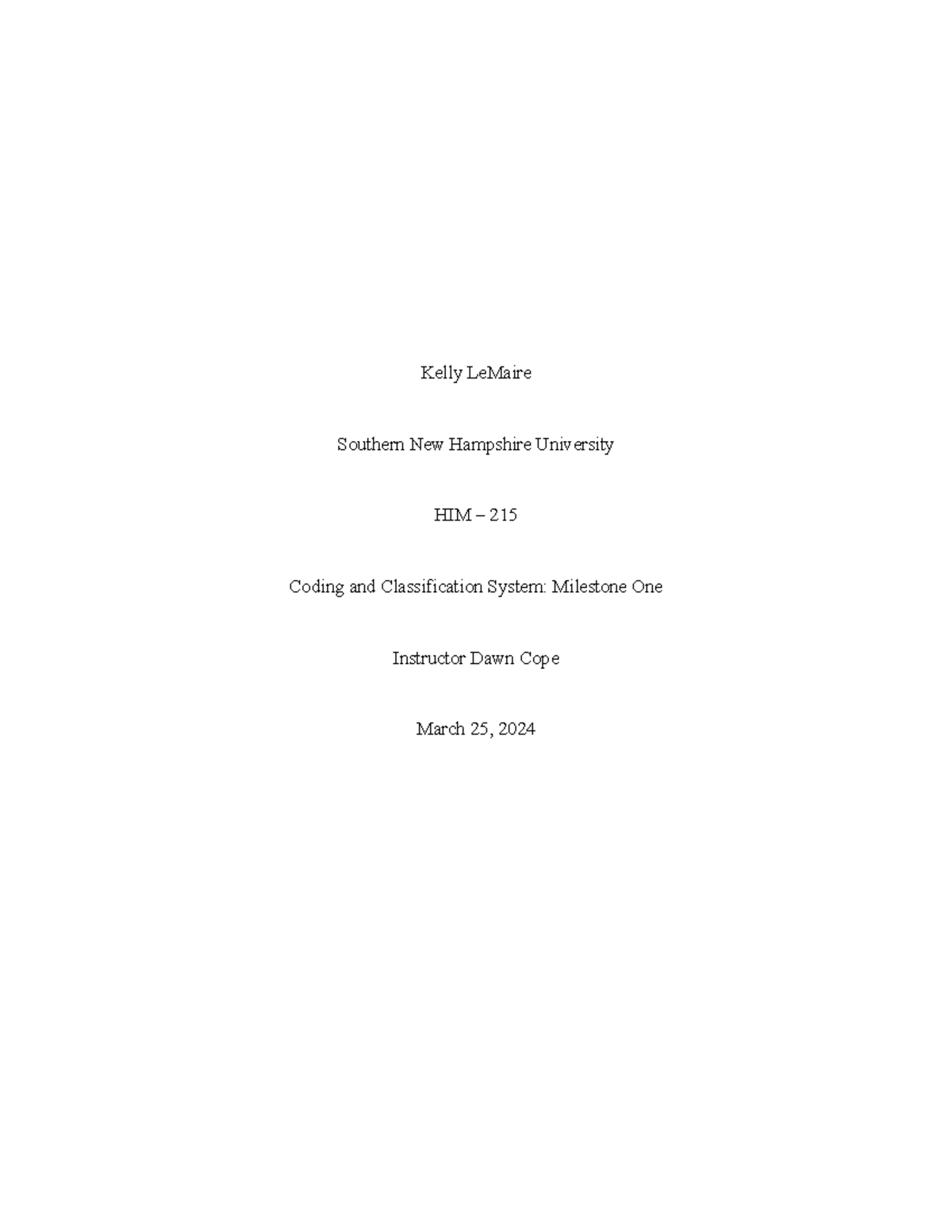 HIM 215 Coding & Classification System: Milestone One Overview - Studocu