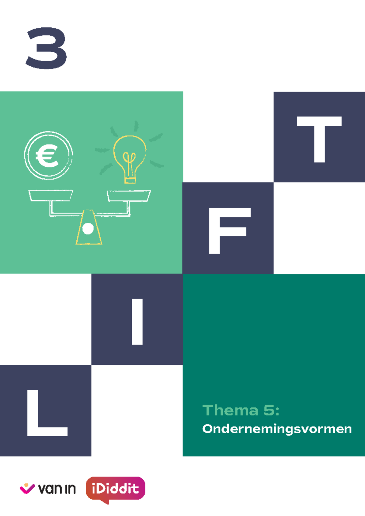 Ingevuld Leerwerkboek Thema 5: Ondernemingsvormen - LIFT - Studocu