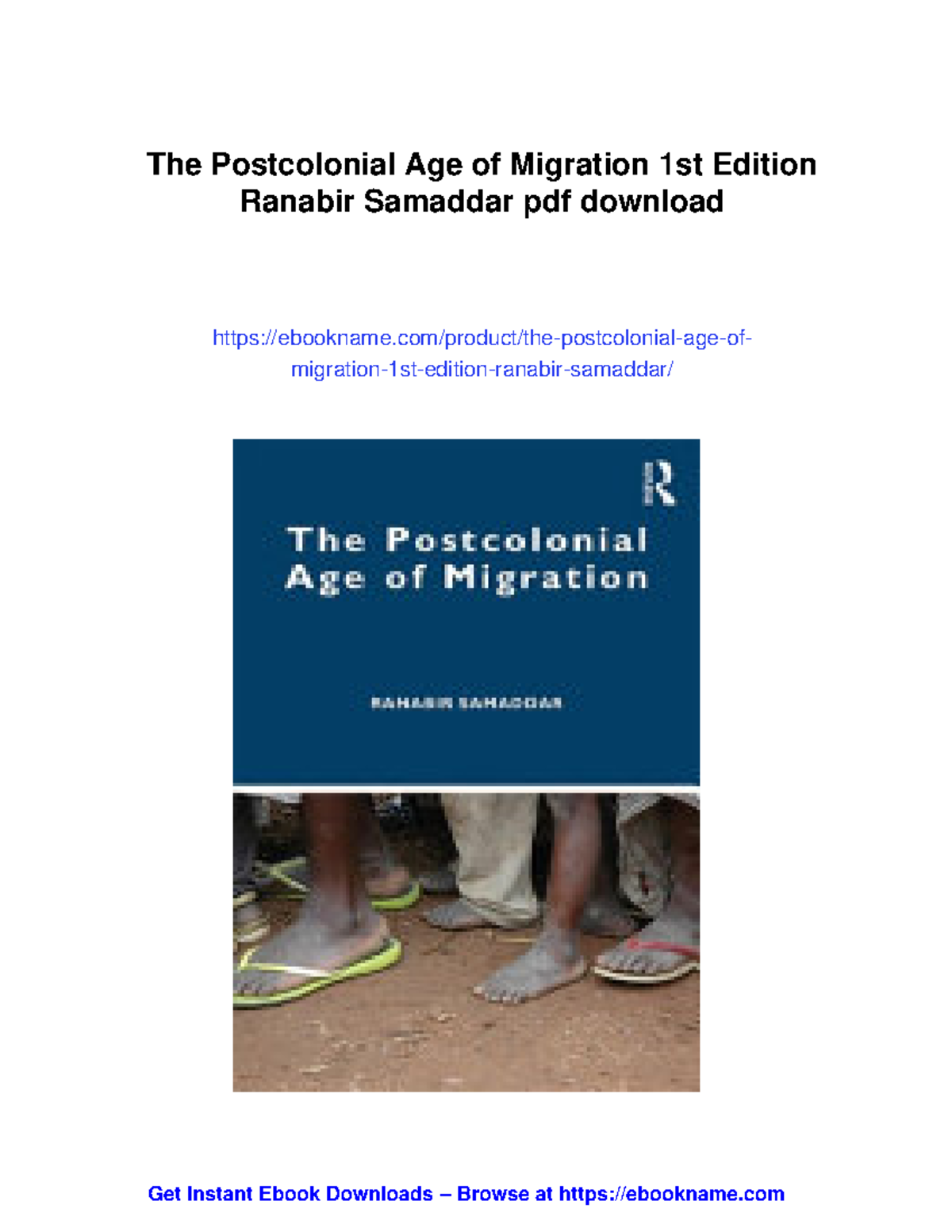 The postcolonial age of migration 1st edition by Ranabir Samaddar - Studocu