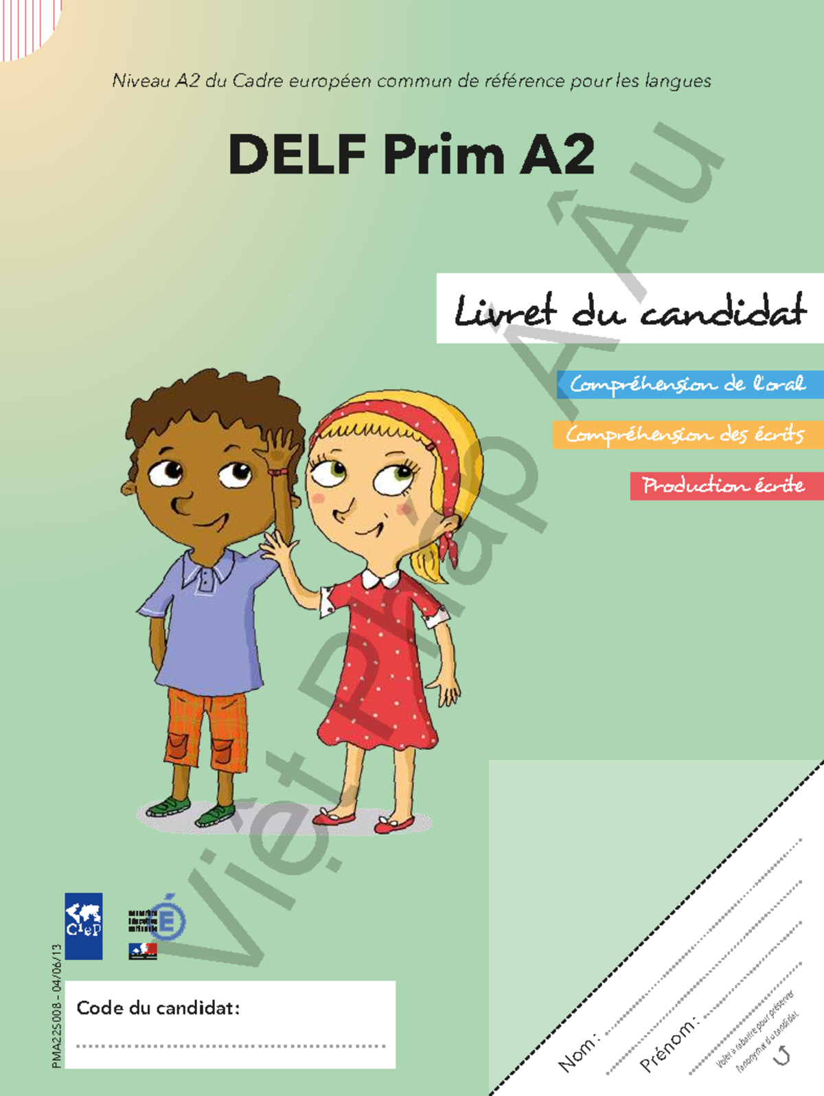 DELF Prim A2 PMA22S008 - Compréhension et Production Écrite - Studocu